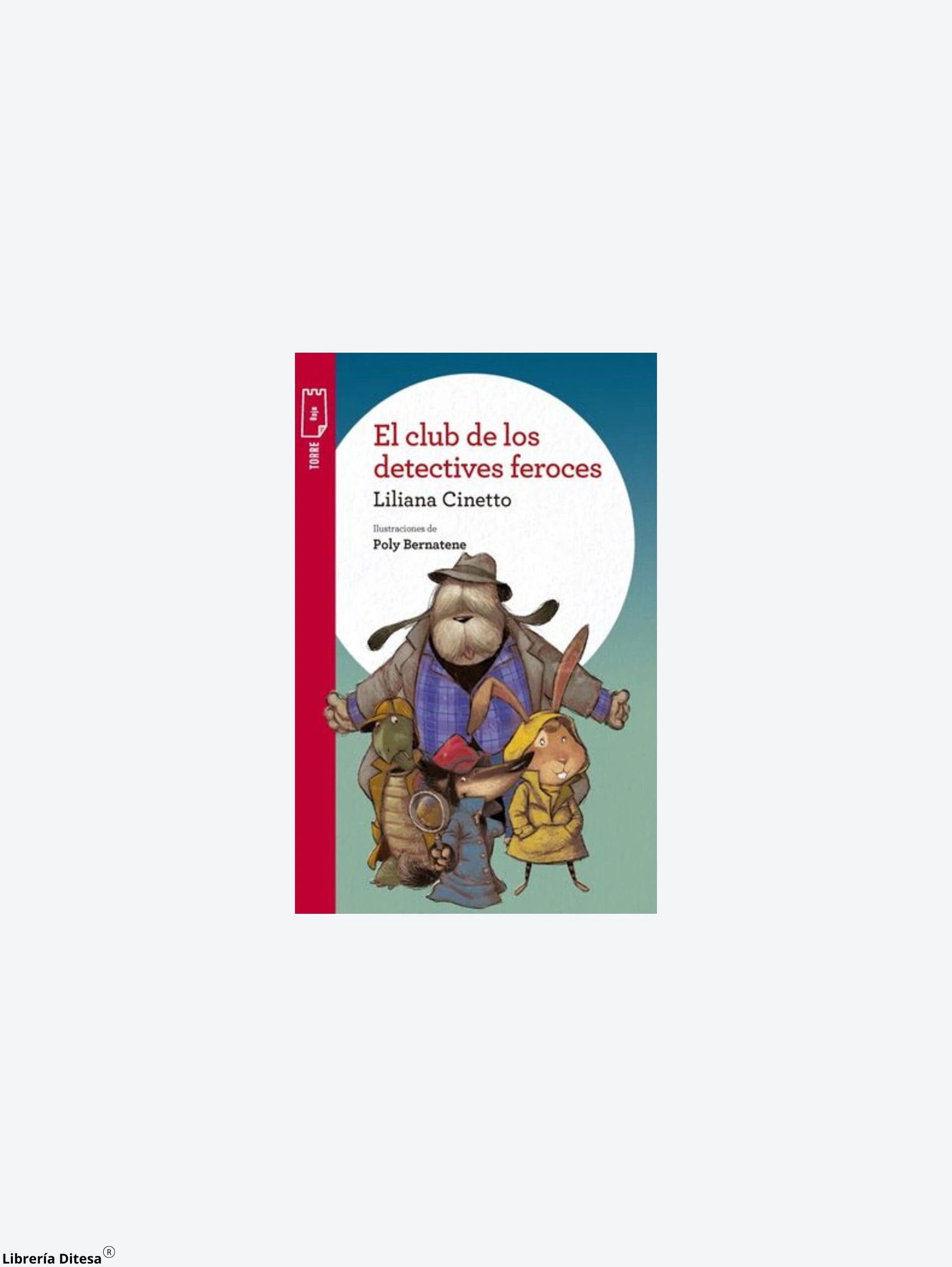 El Club De Los Detectives Feroces by Santillana