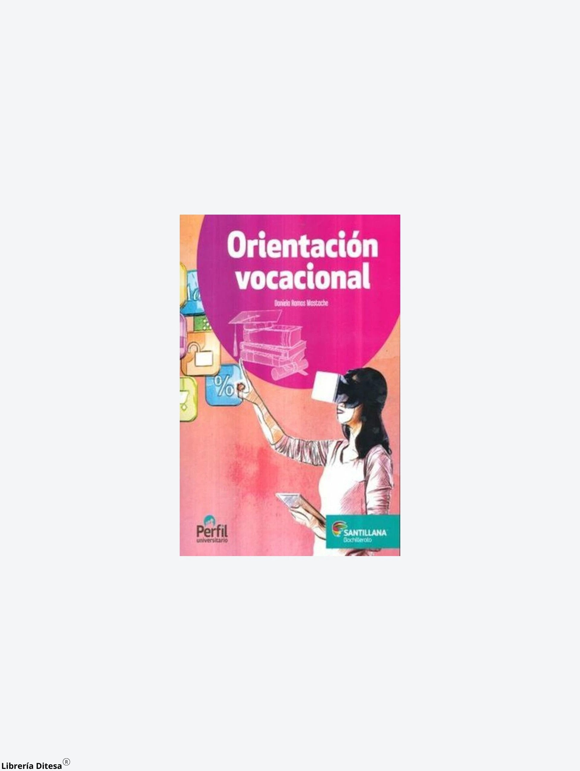 Orientacion Vocacional Perfil Universita by Santillana