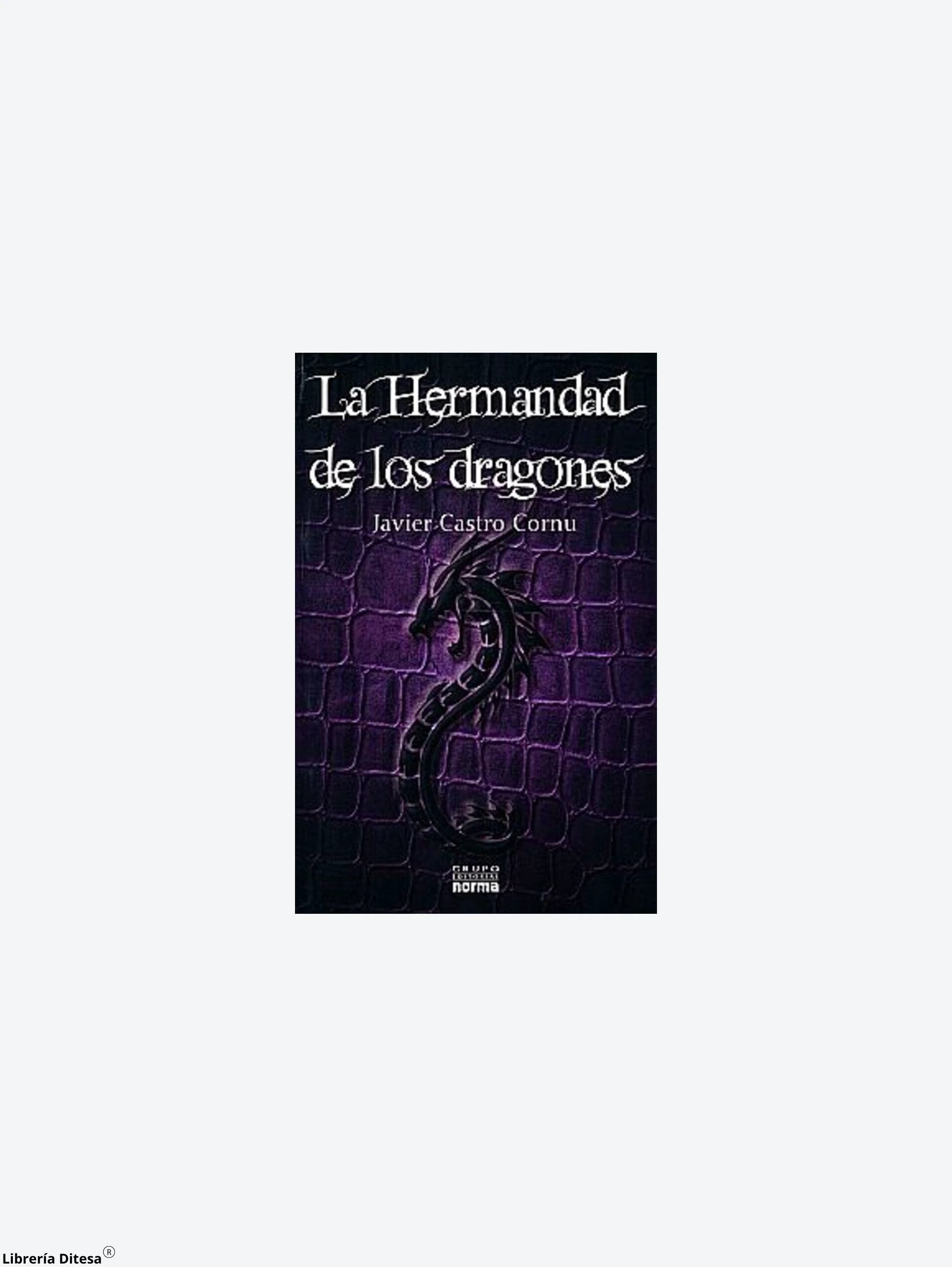 La Hermandad De Los Dragones by Norma