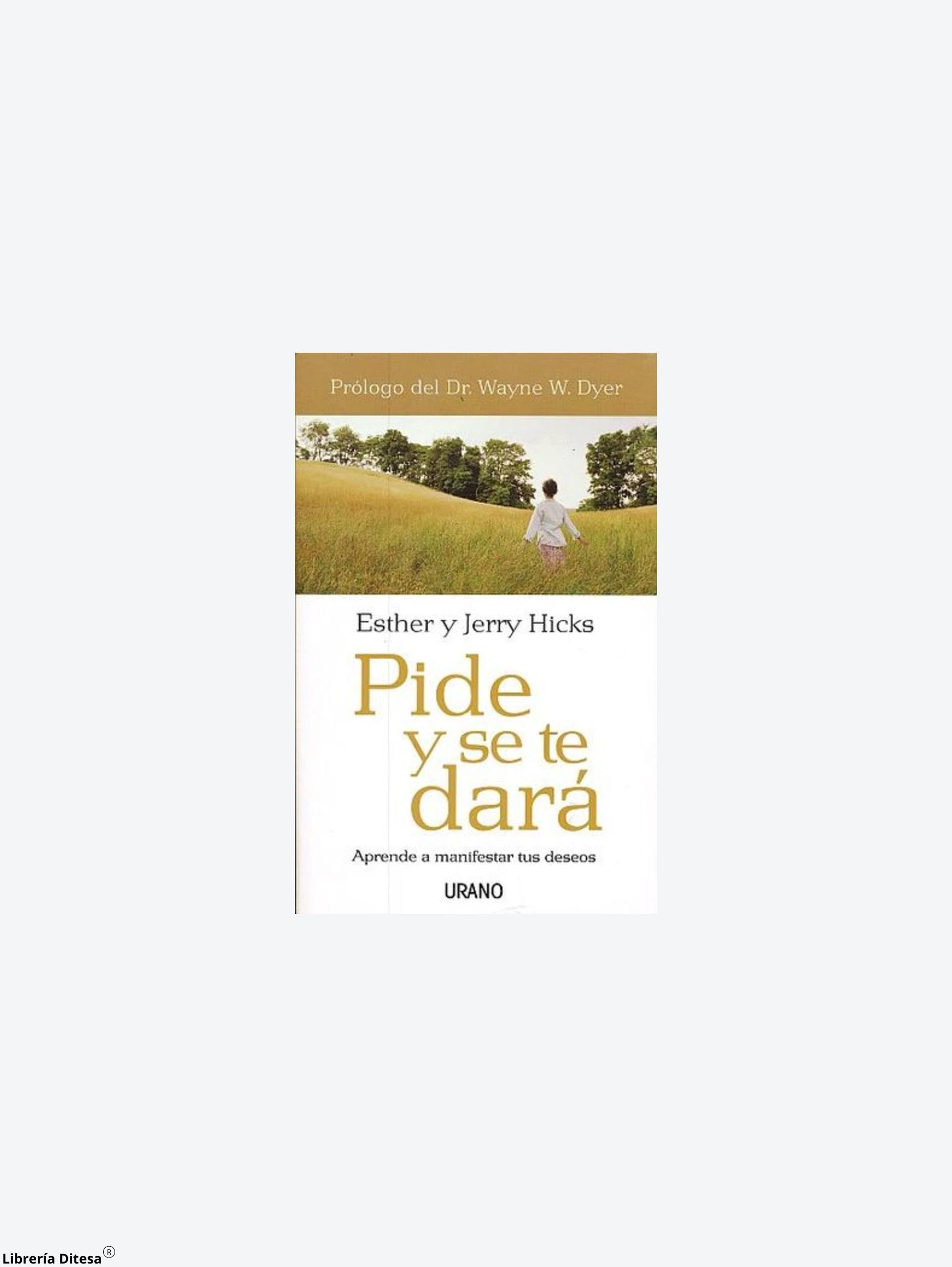 Pide Y Se Te Dara by Urano
