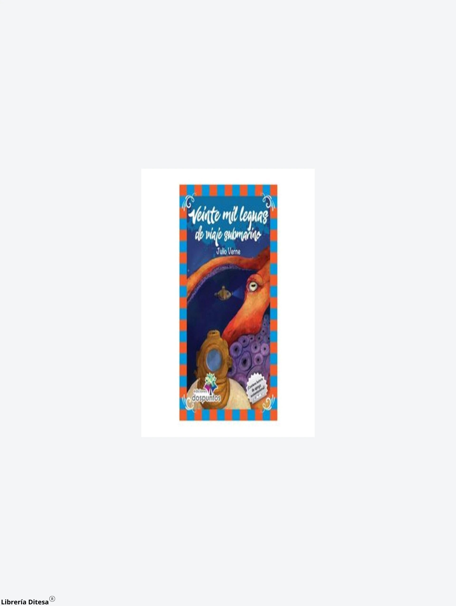 Veinte Mil Leguas De Viaje Submarino by Ediciones Dos Puntos