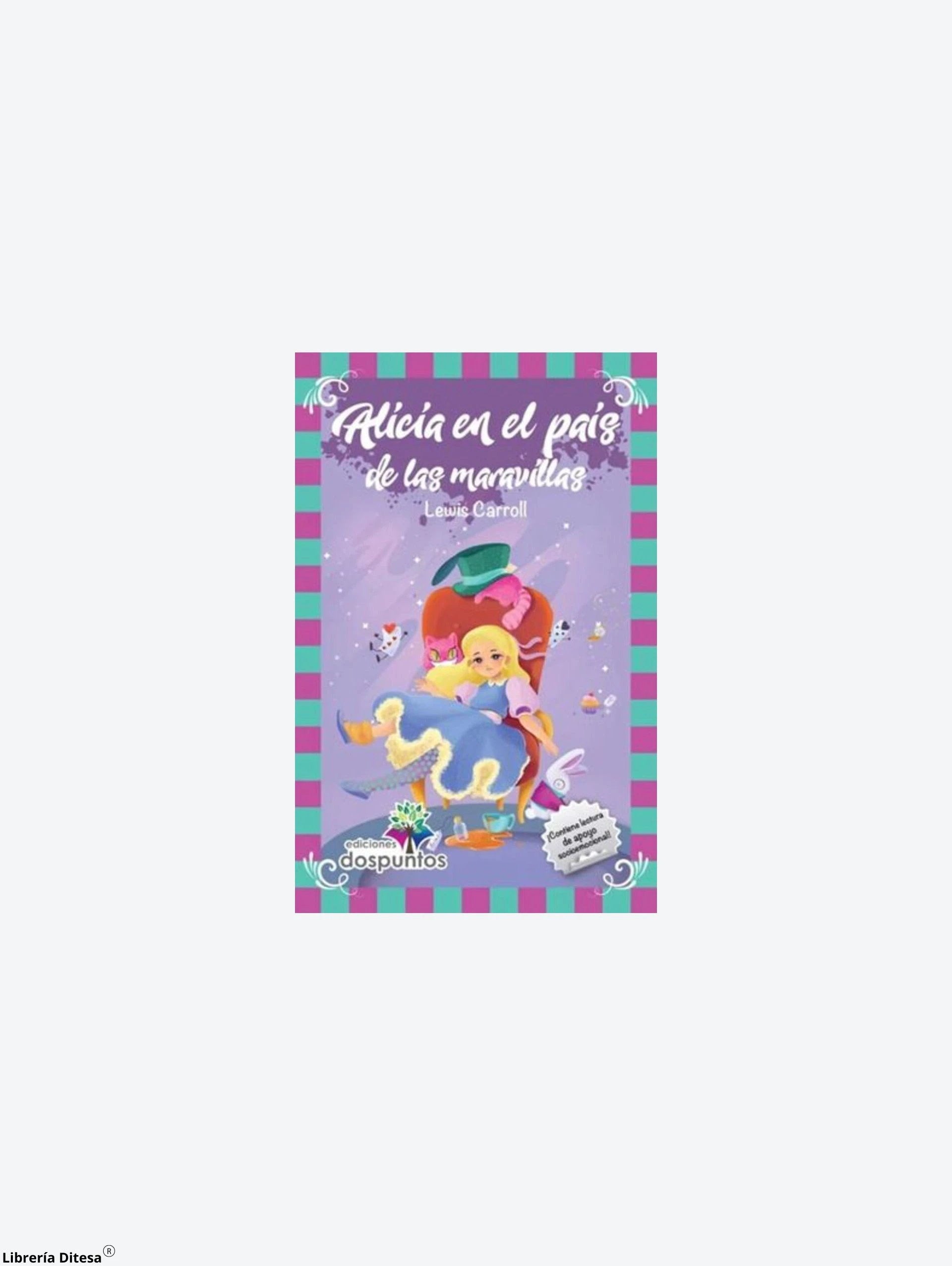 Alicia En El Pais De Las Maravillas by Ediciones Dos Puntos