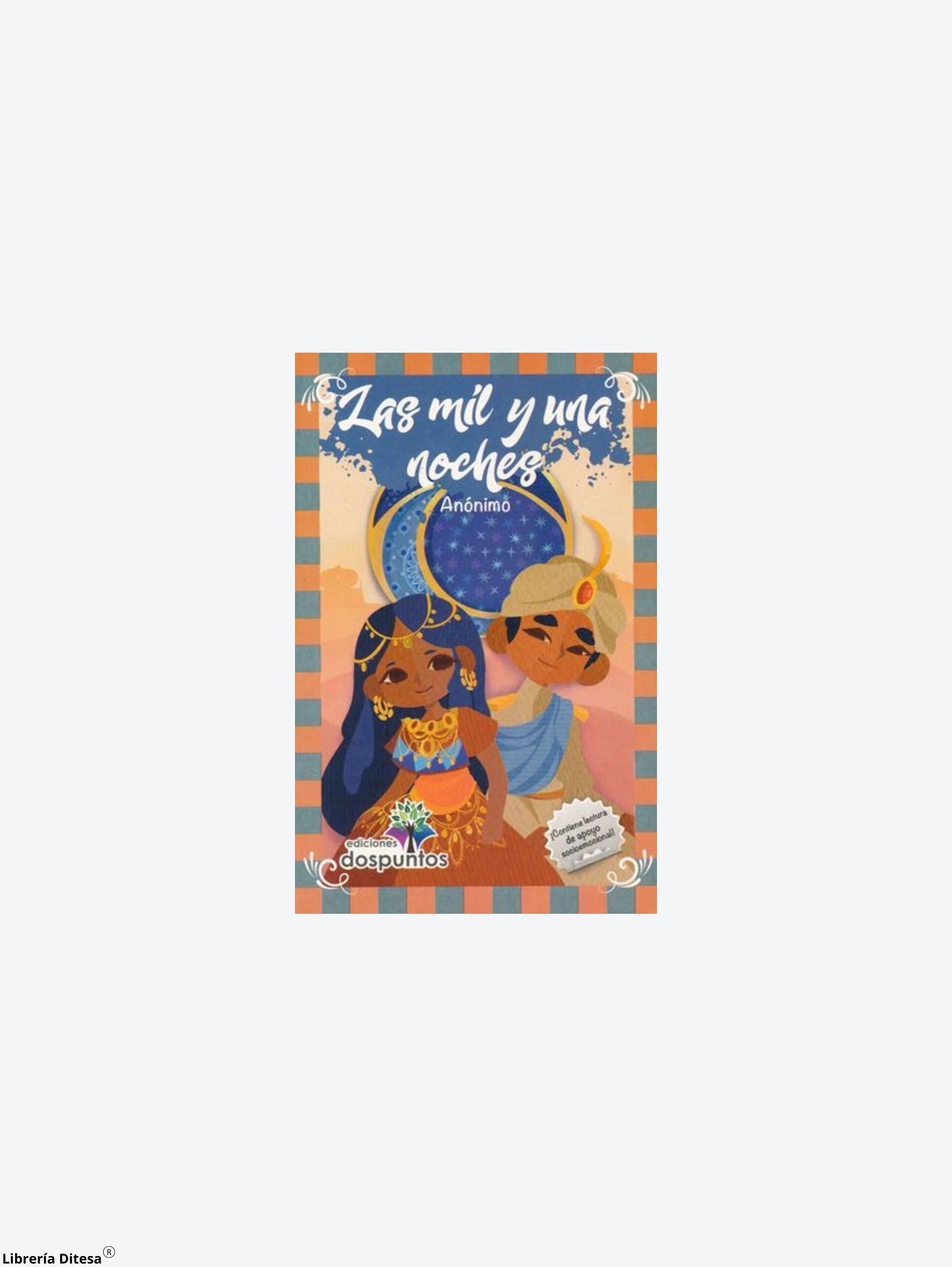 Las Mil Y Una Noches by Ediciones Dos Puntos