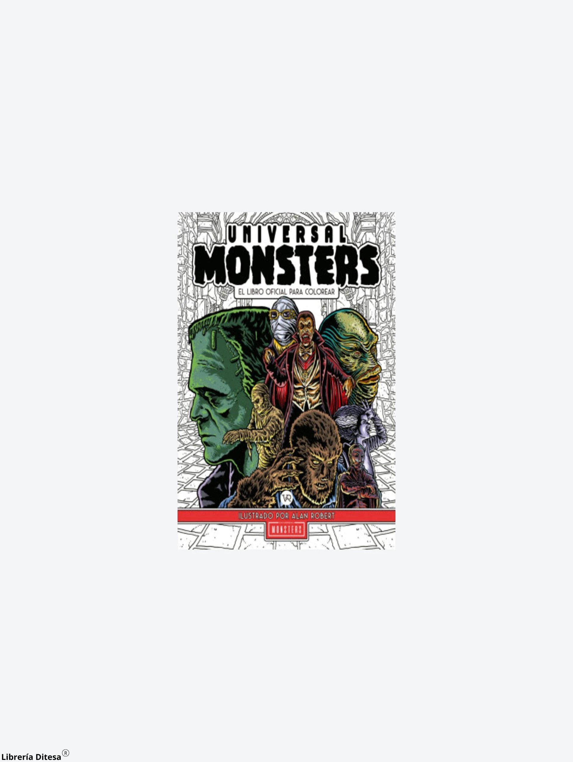 Universal Monsters Libro Oficial Colorea by Vergara Y Riba
