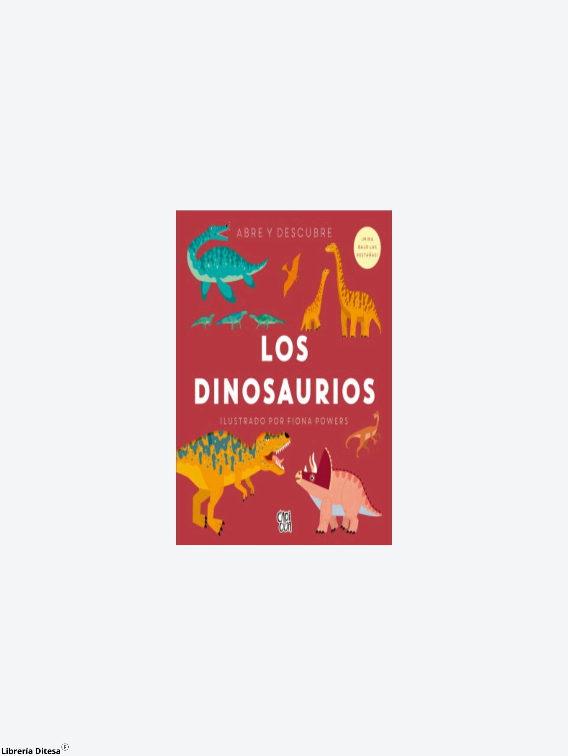 Abre Y Descubre Los Dinosaurios by Vergara Y Riba