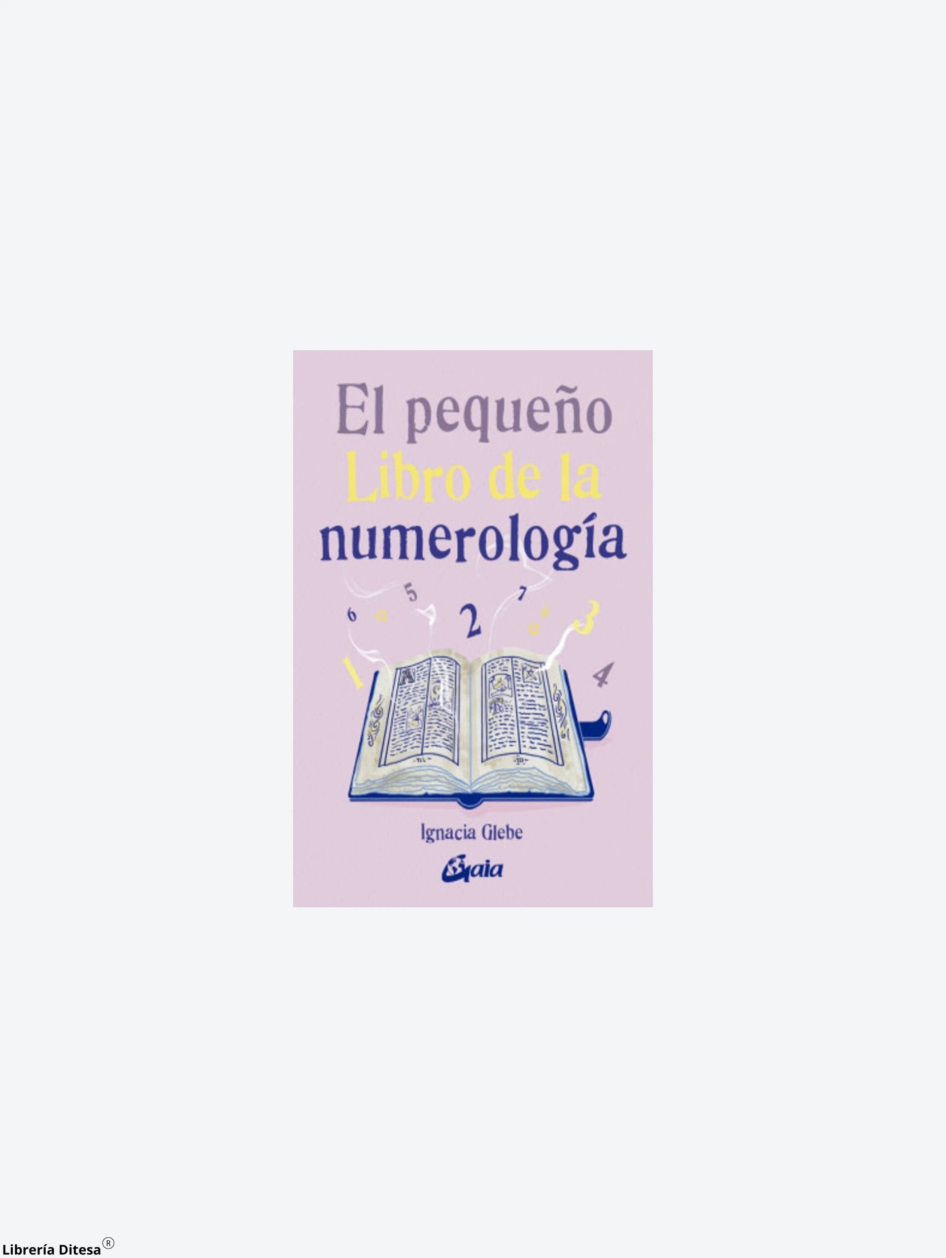 El Pequeño Libro De La Numerologia by Oceano