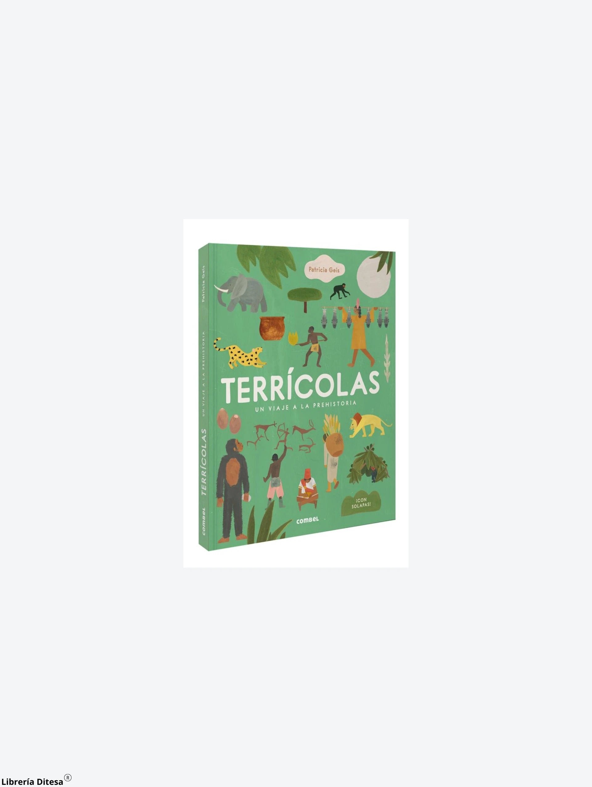 Terricolas Un Viaje A La Prehistoria by Combel