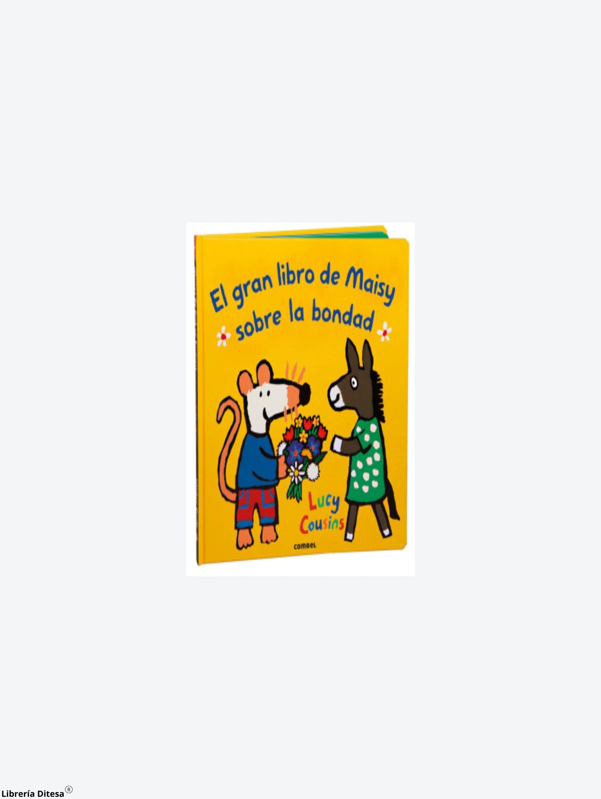 El Gran Libro De Maisy Sobre La Bondad by Combel