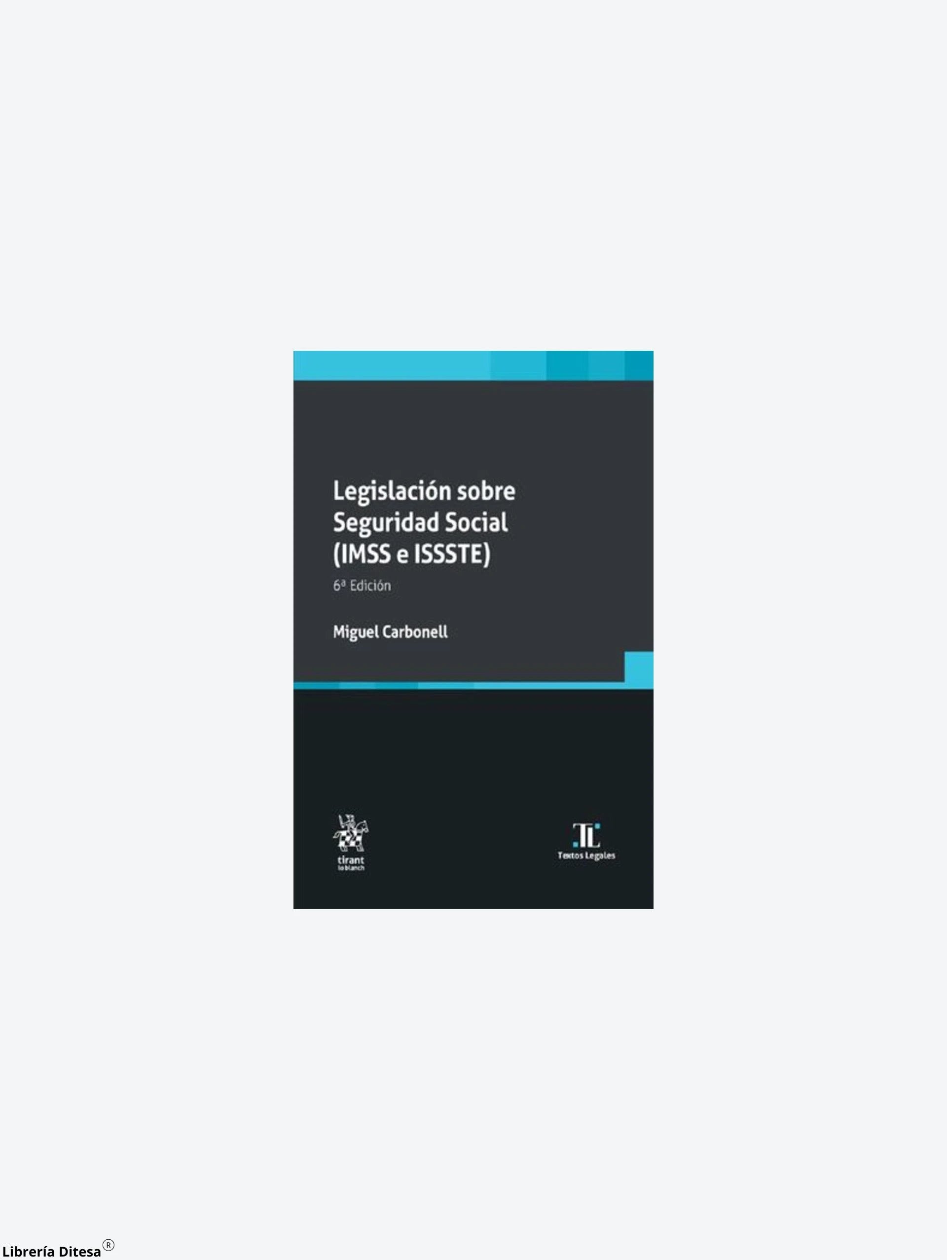 Legislacion Sobre Seguridad Social Imms by Tirant Le Blanch