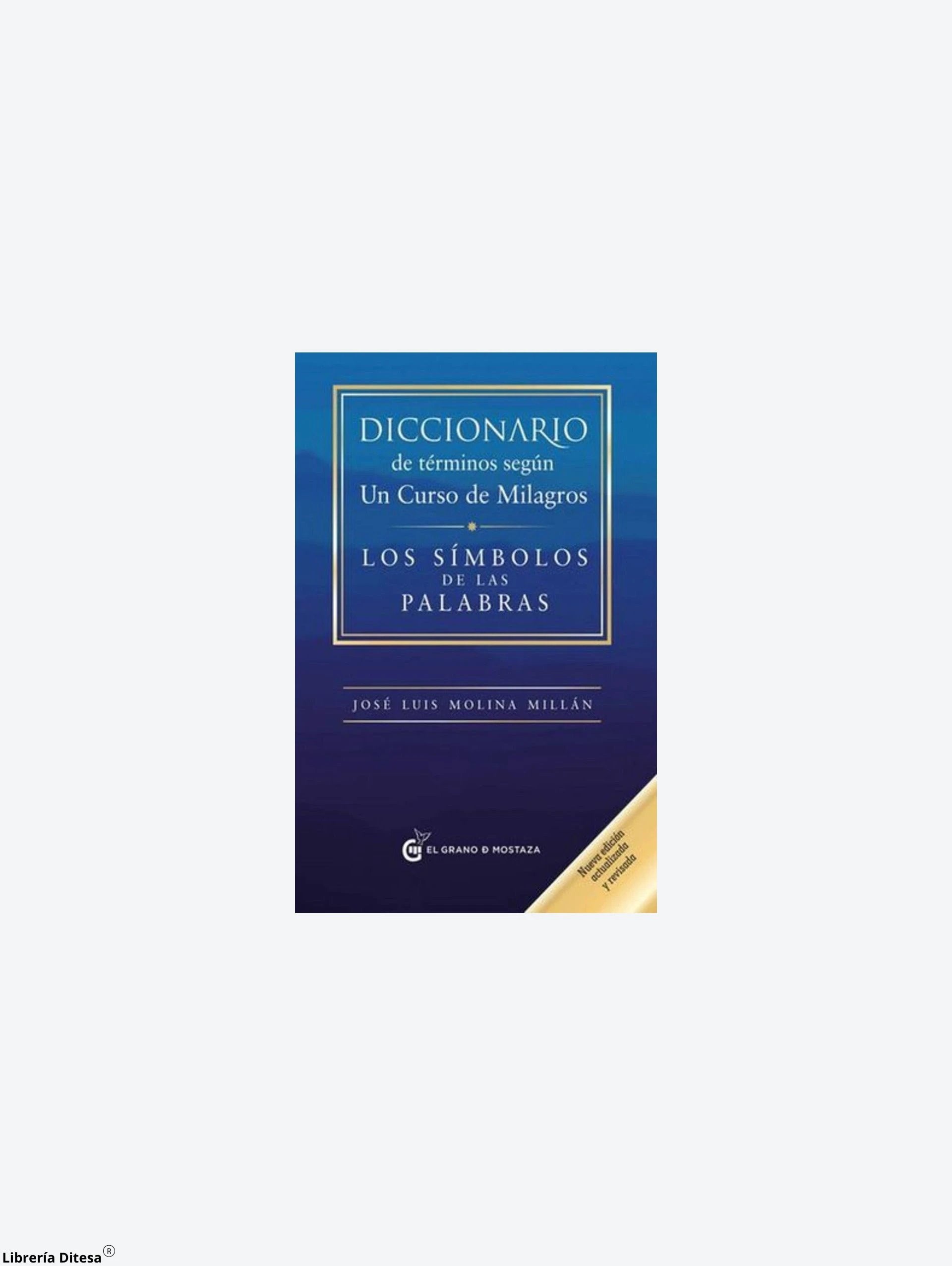Diccionario De Terminos Segun Un Curso De Milagros by Oceano
