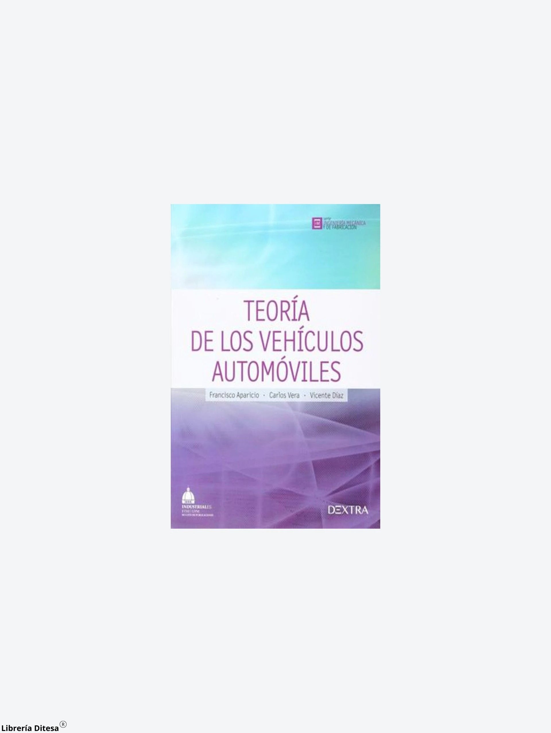 Teoria De Los Vehiculos Automoviles by Otros
