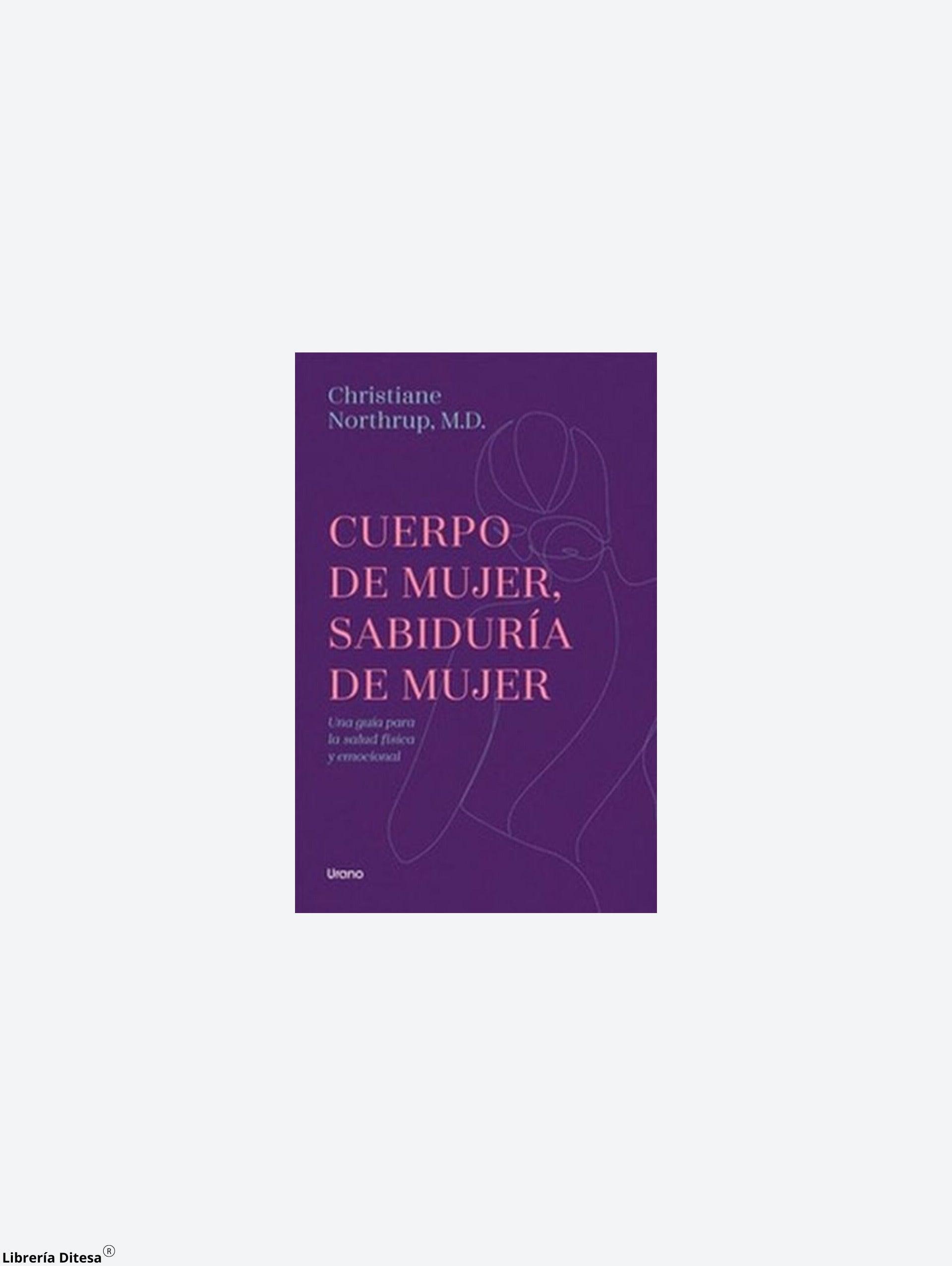 Libro Cuerpo De Mujer, Sabiduría De Mujer [ Original ] - Librería Ditesa