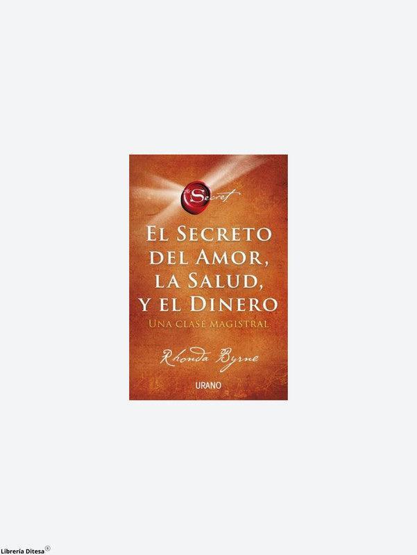 Secreto Del Amor, La Salud Y El Dinero, El