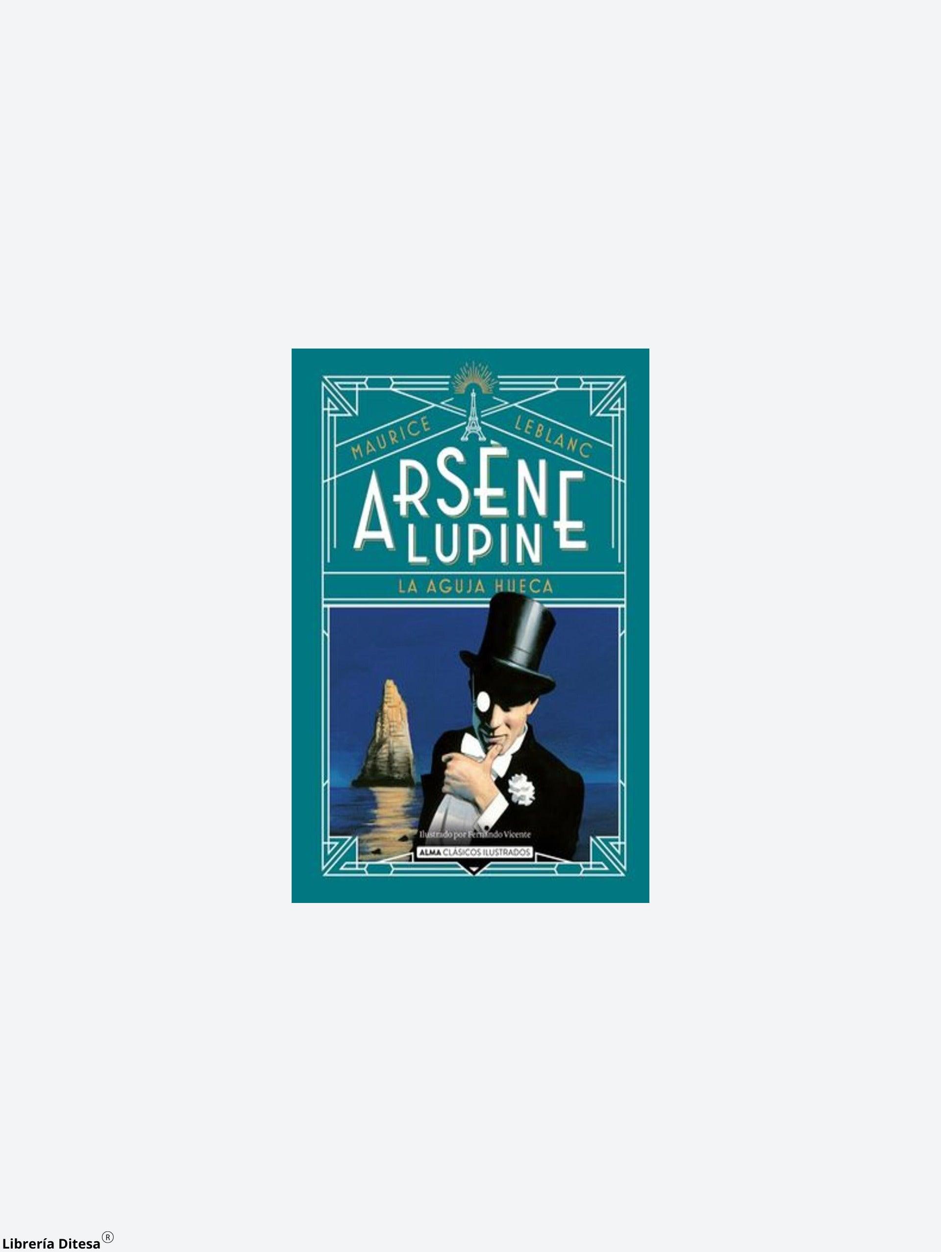 Arséne Lupin La Aguja Hueca - Librería Ditesa