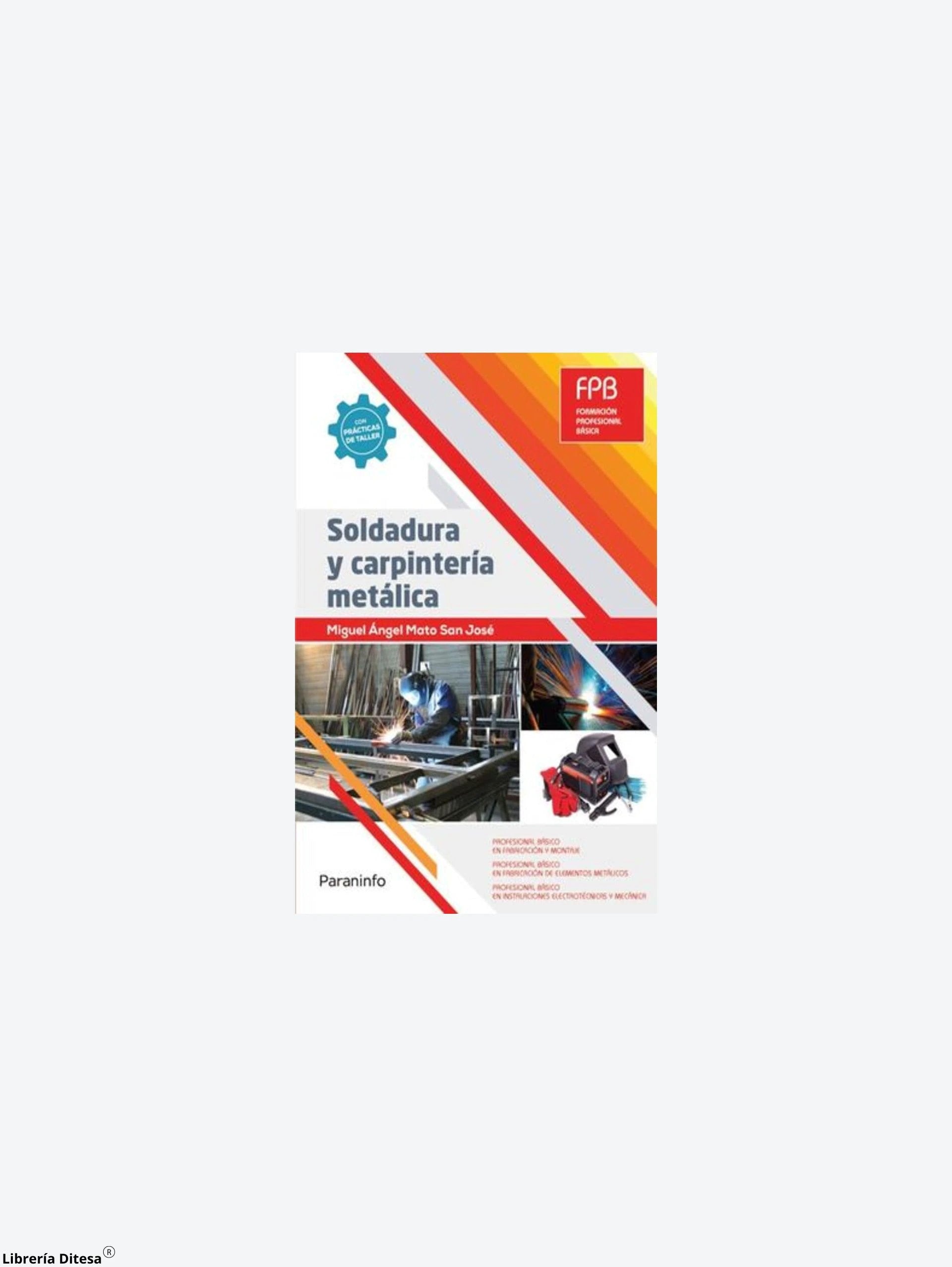 Soldadura Y Carpinteria Mecanica by Mundi Prensa