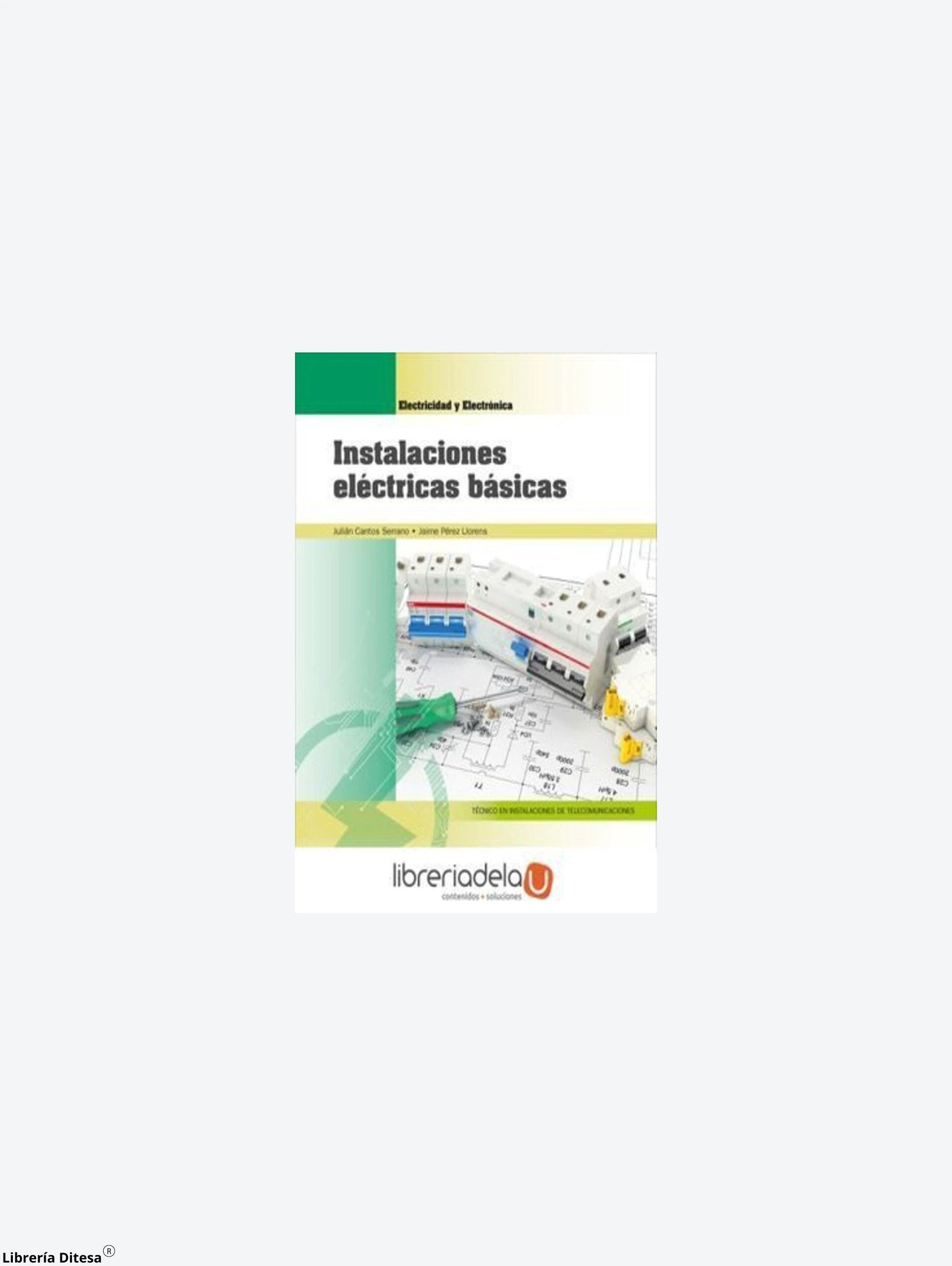 Instalaciones Electricas Basicas by Mundi Prensa