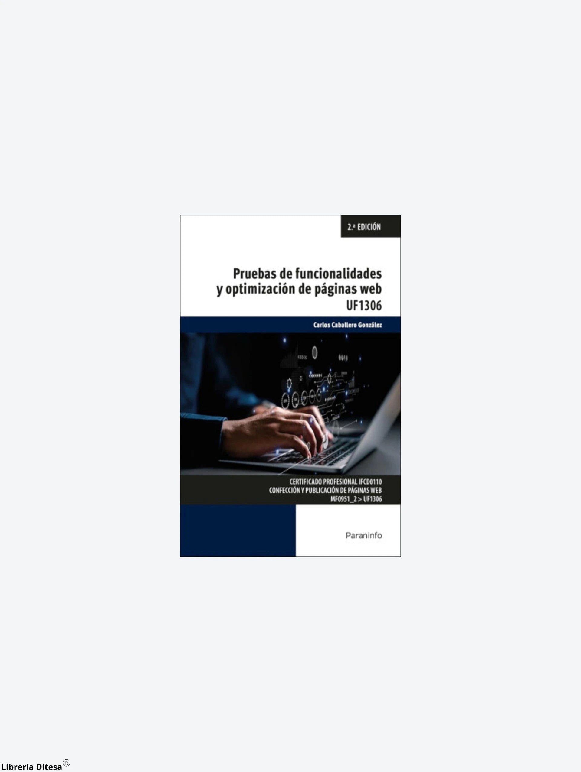 Pruebas De Funcionalidades Y Optimizacion De Paginas Web by Mundi Prensa