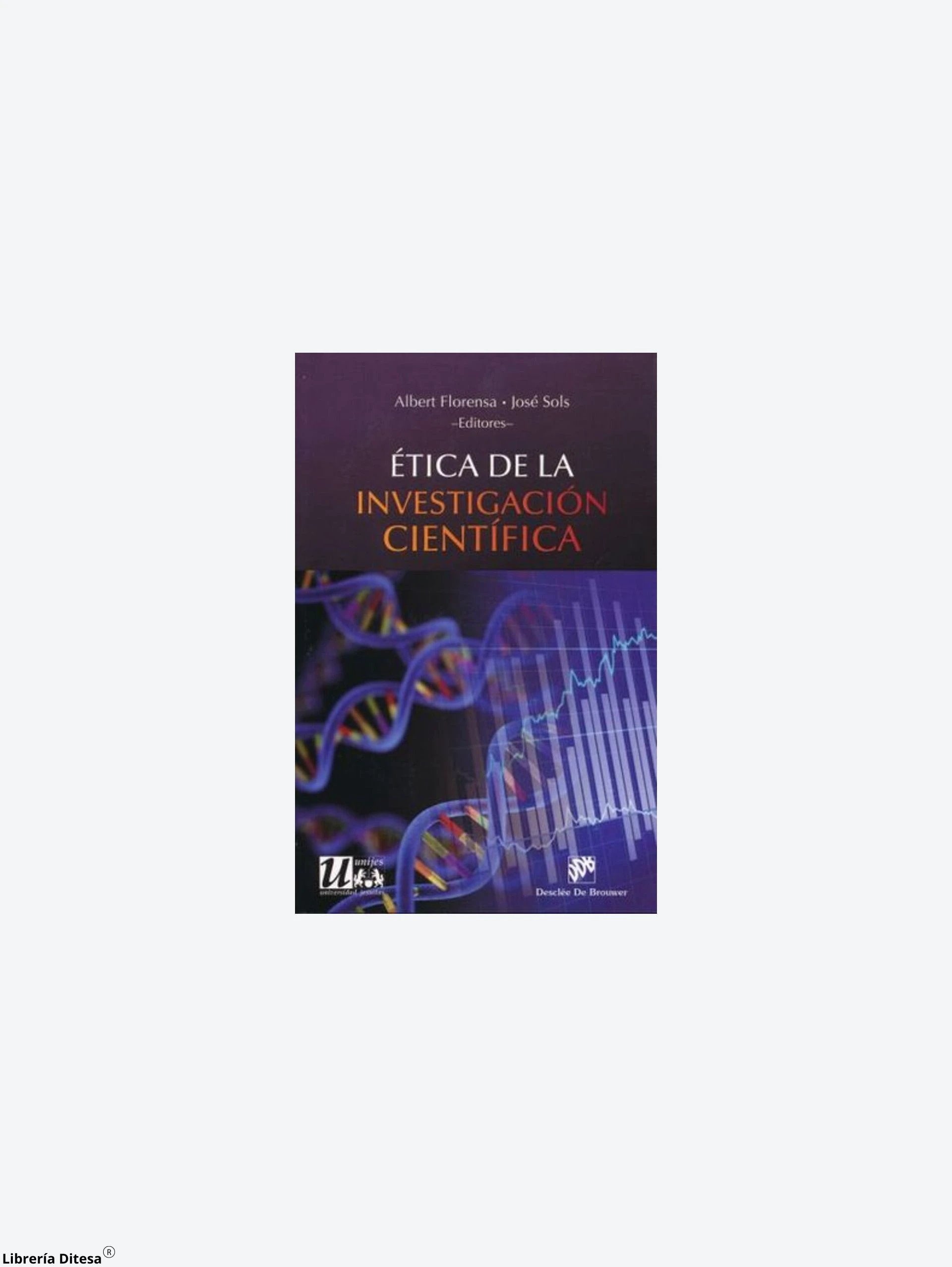 Etica De La Investigacion Cientifica by Rgs Libros