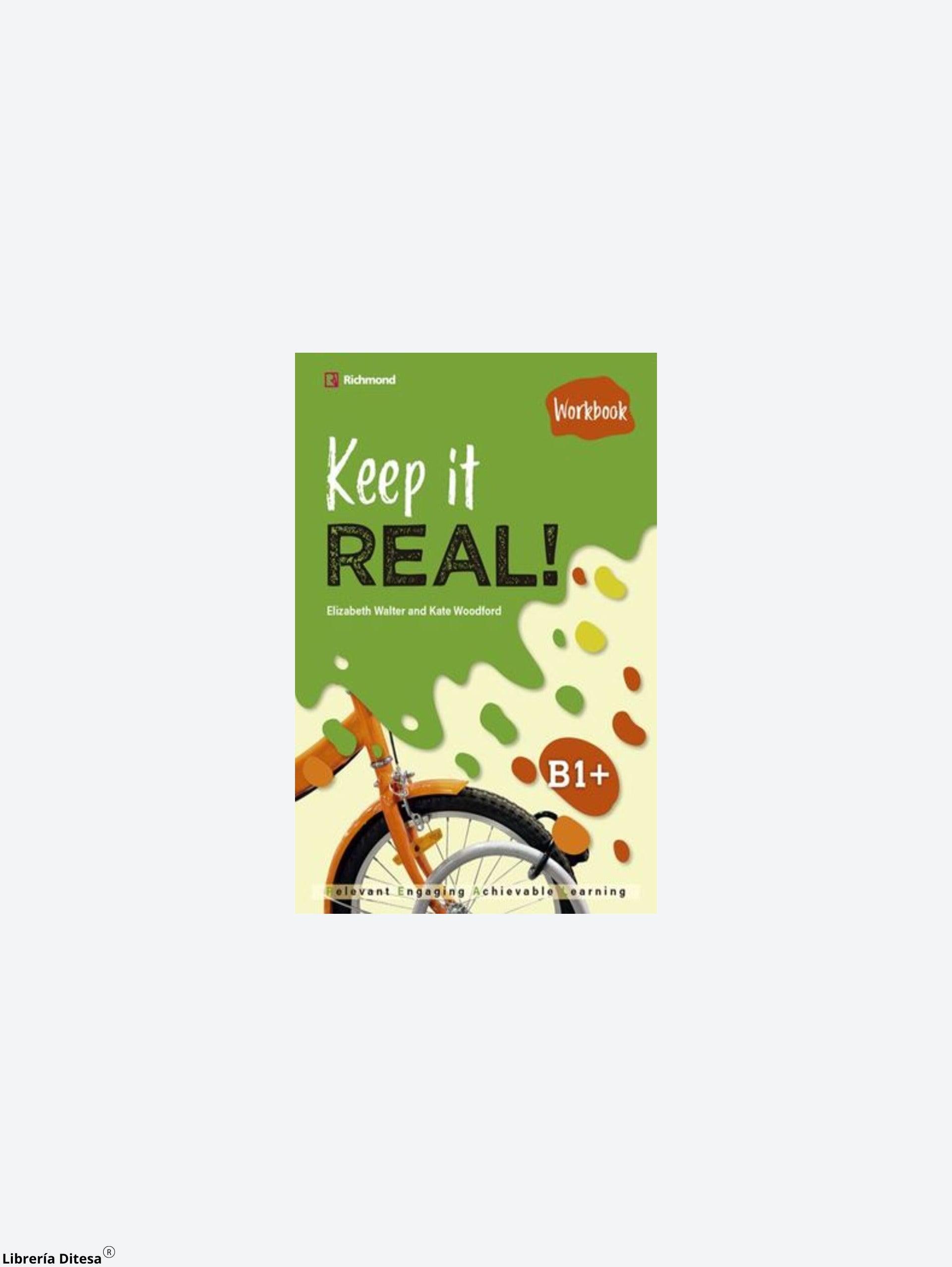 Keep It Real! B1+ Workbook - Librería Ditesa