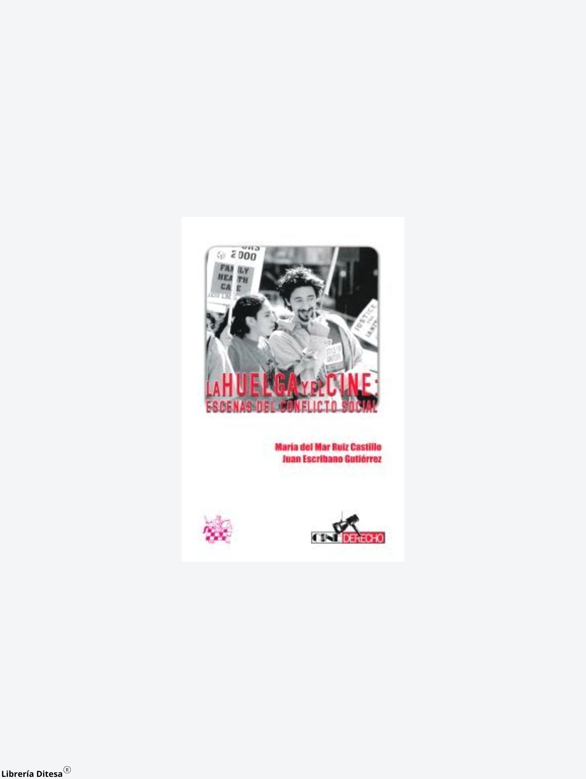 La Huelga Y El Cine Escenas Del Conflict by Tirant Le Blanch