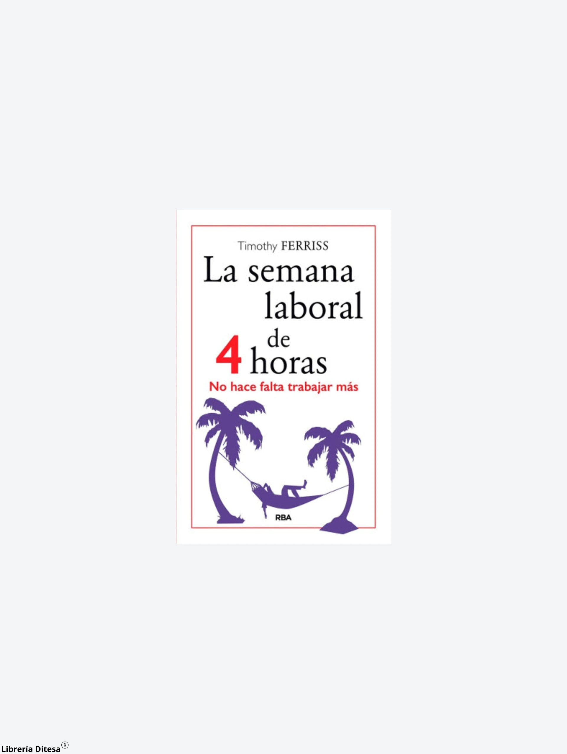 La Semana Laboral De 4 Horas by Vergara Y Riba