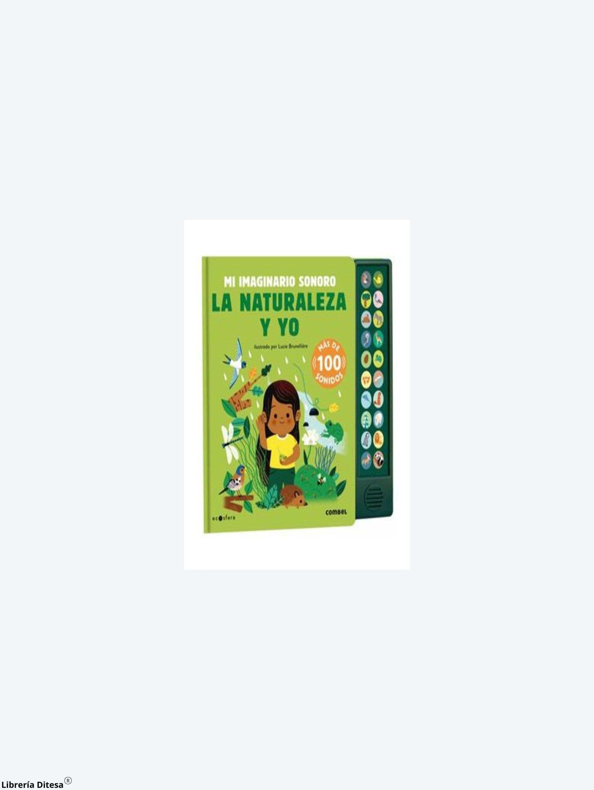 La Naturaleza Y Yo Mi Imaginario Sonoro by Combel