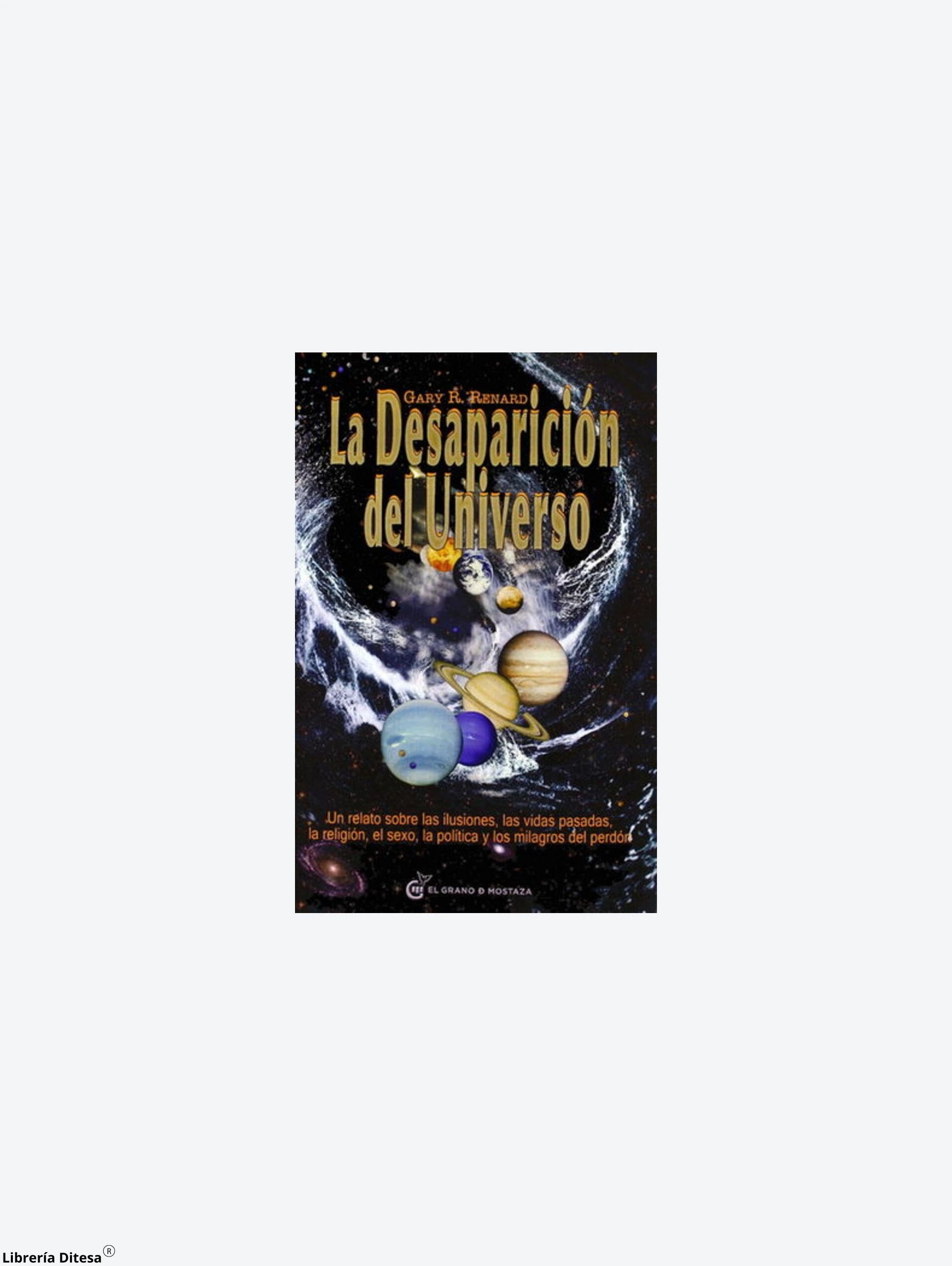 La Desaparicion Del Universo Ne by Oceano