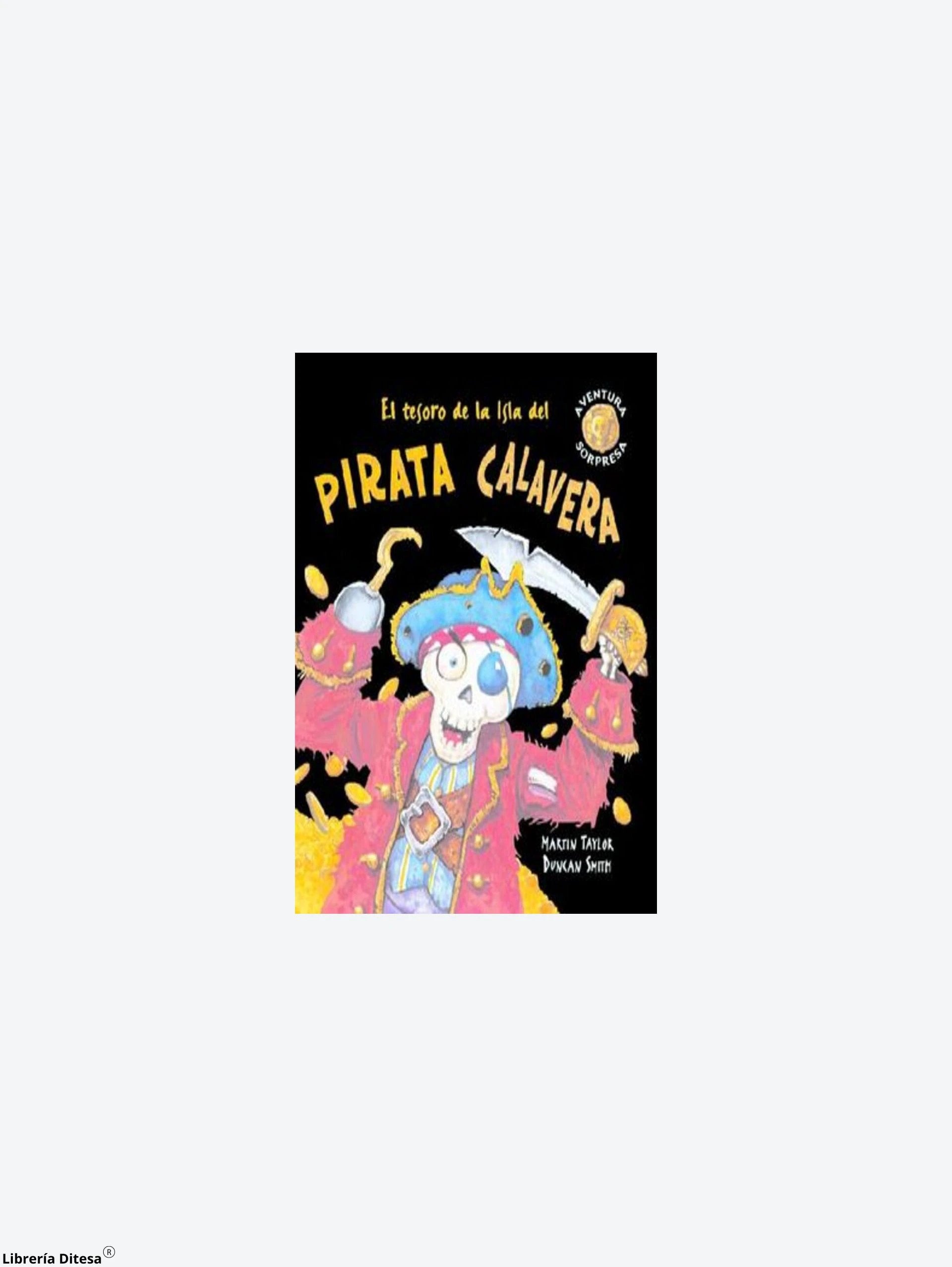 El Tesoro De La Isla Del Pirata Calavera by Combel