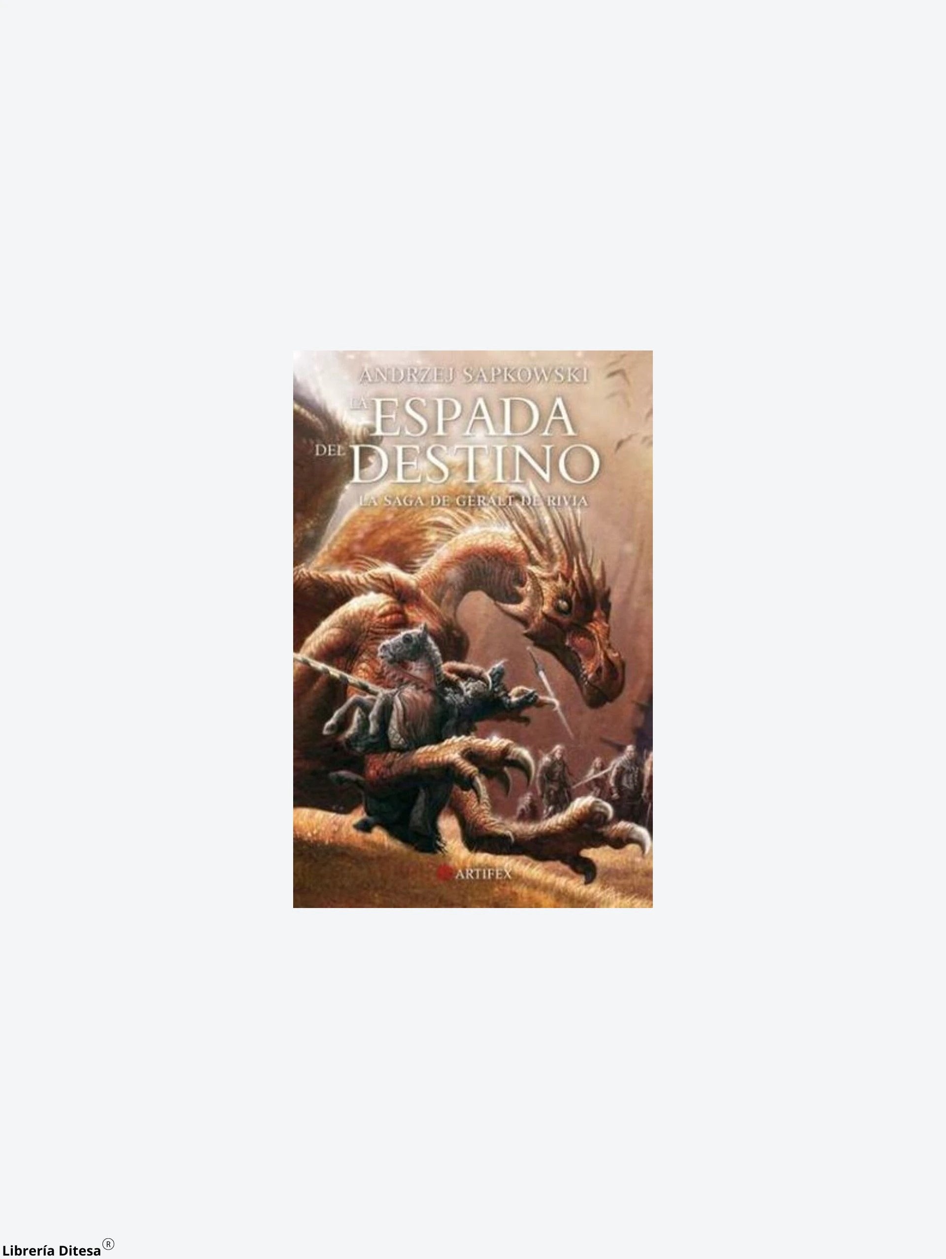La Espada Del Destino Saga Geralt De Rivia Vol. 2 by Oceano