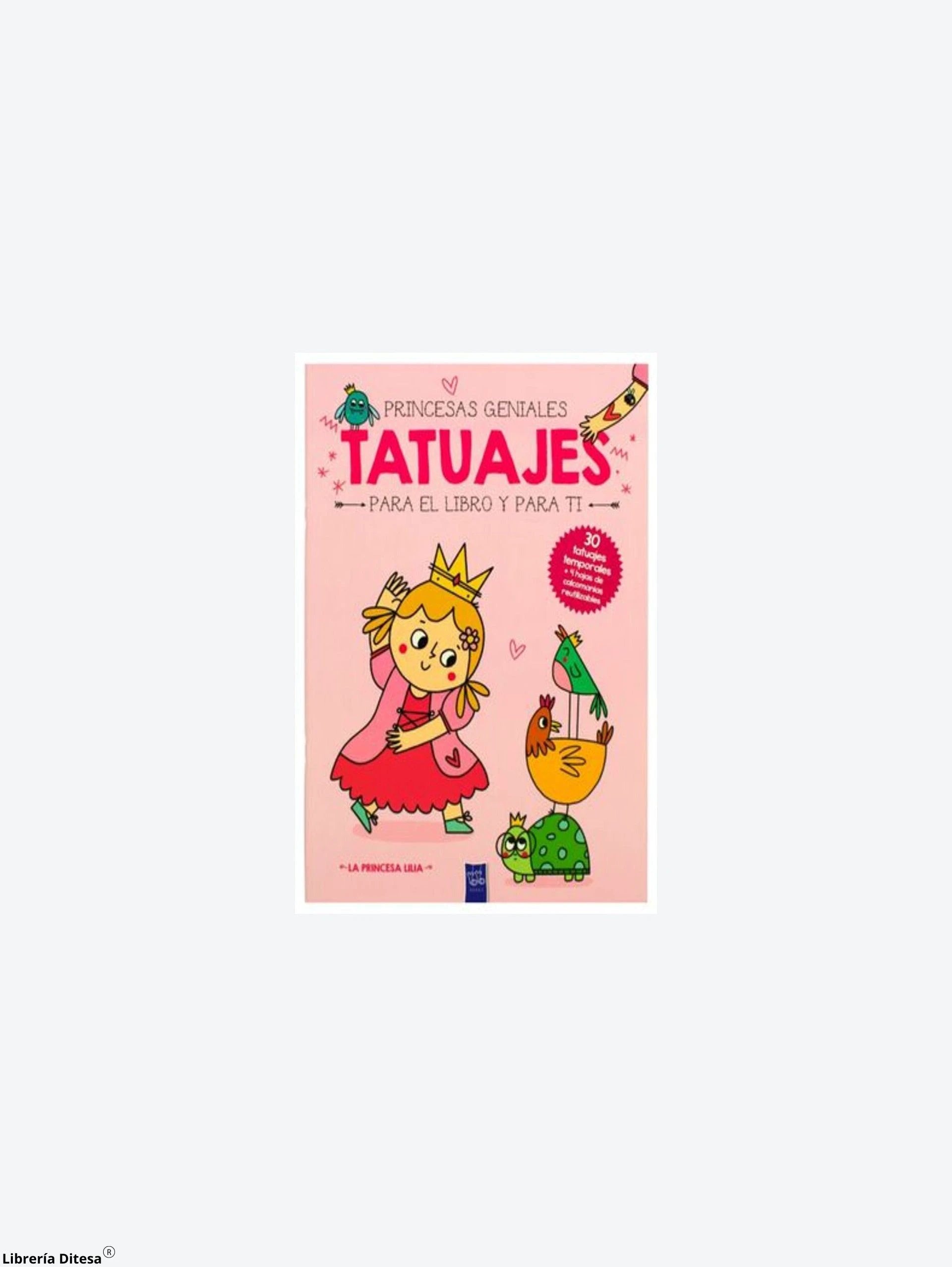 La Princesa Lilia. Tatuajes Para El Libr by Advanced Marketing