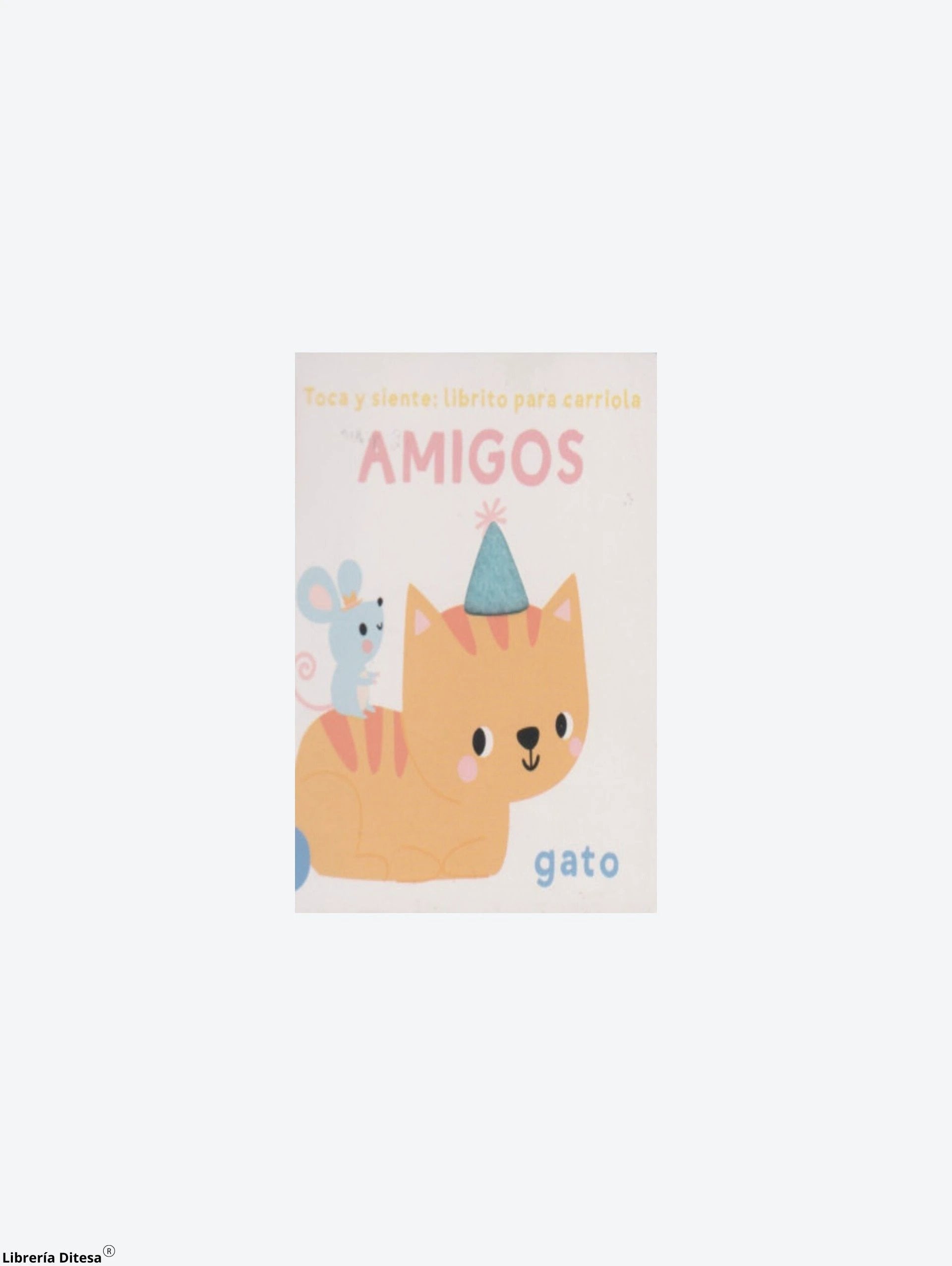 Toca Y Siente: Librito Para Corriola Ami by Advanced Marketing