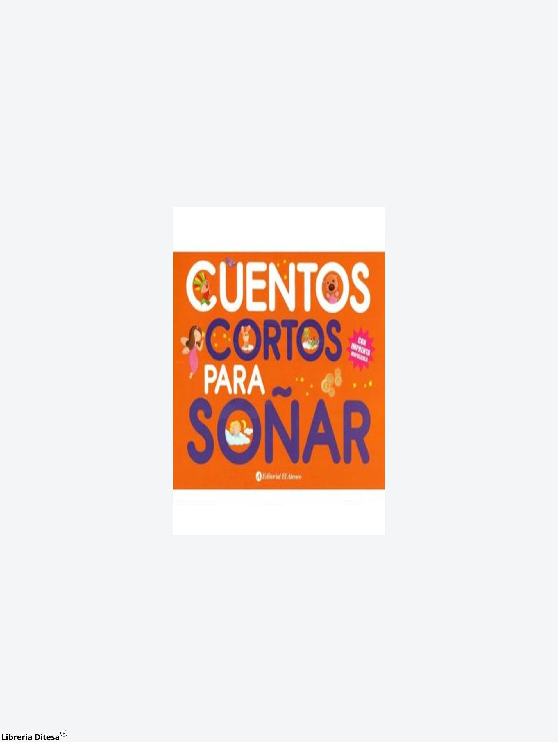 Cuentos Cortos Para Soñar 1 by Orc