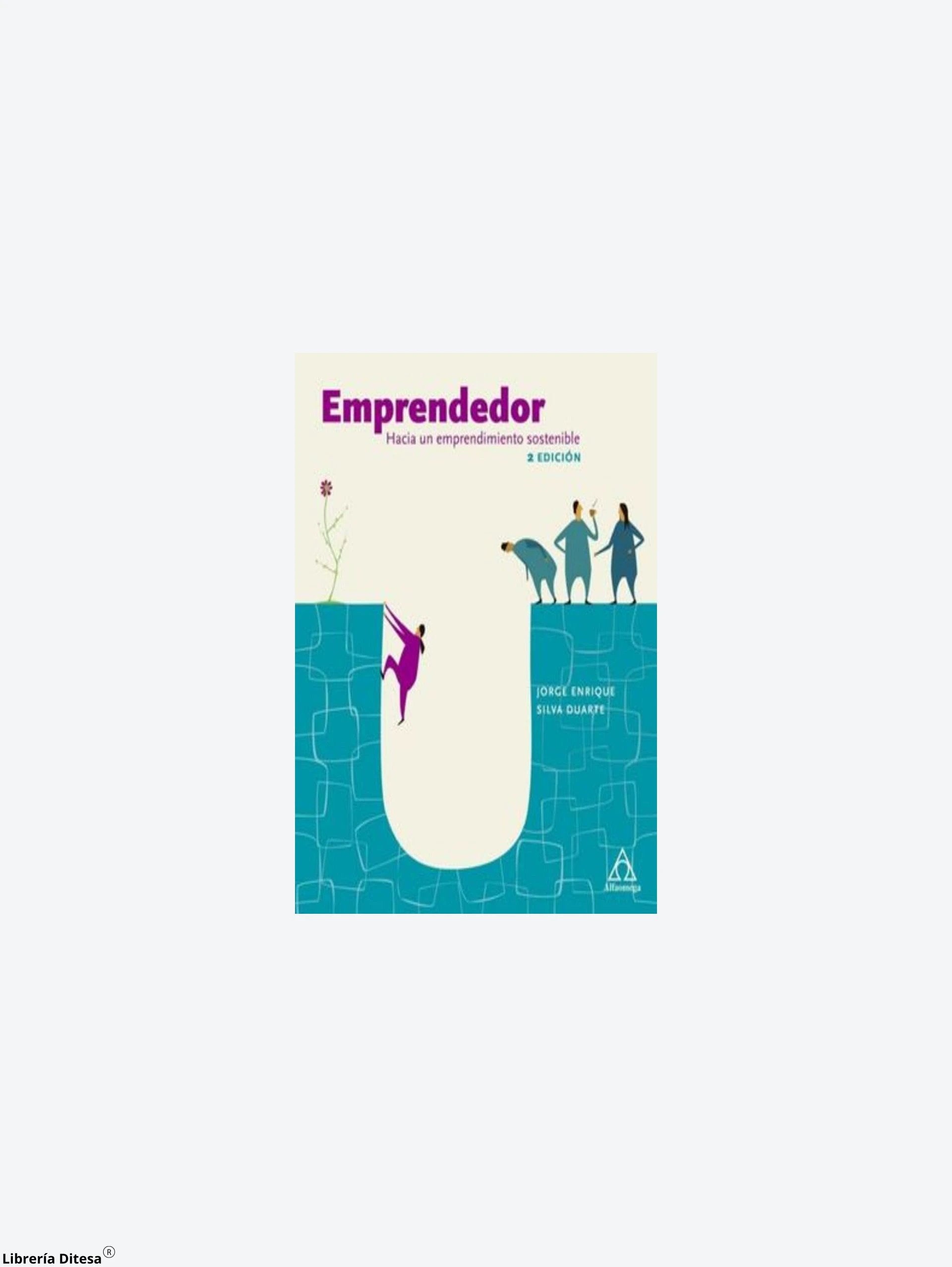 Emprendedor Hacia Un Emprendimiento Sost by Alfaomega