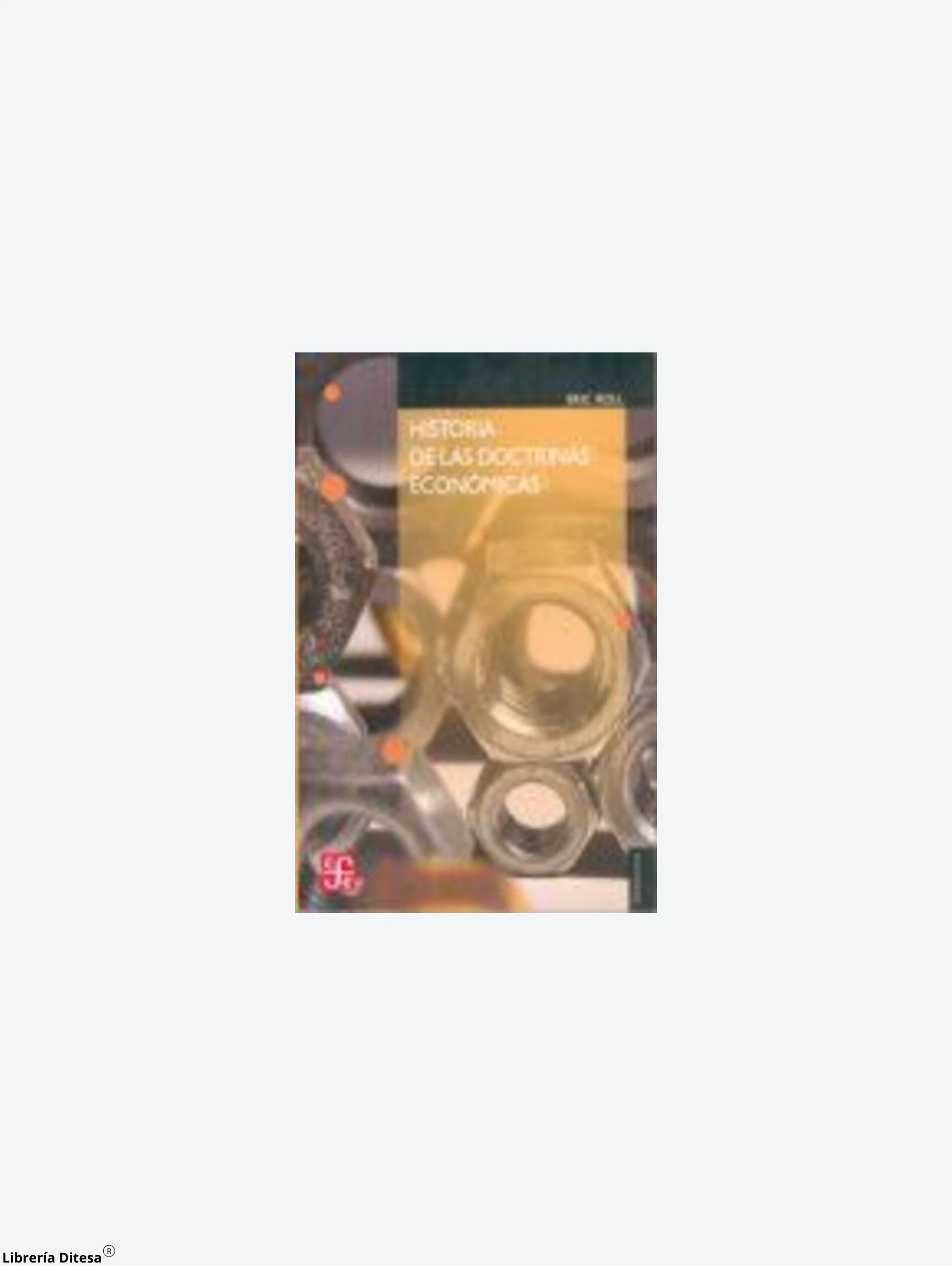 Historia De Las Doctrinas Economicas by Fce