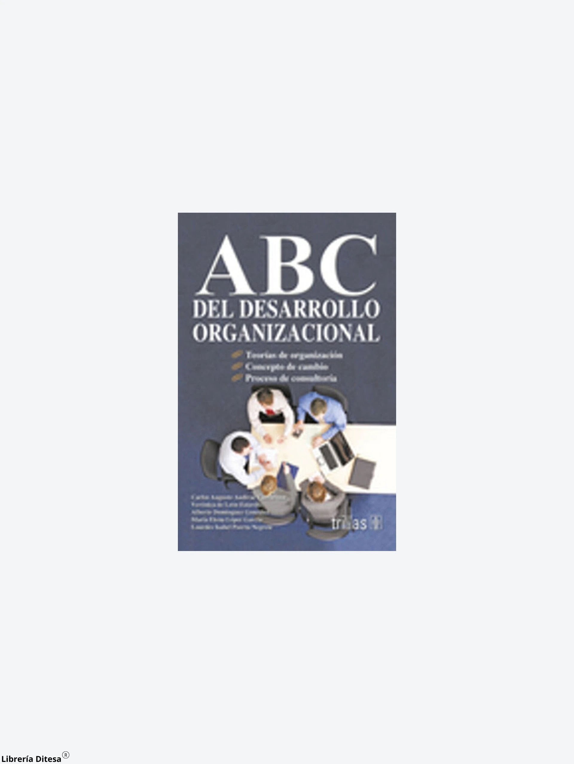 Abc Del Desarrollo Organizacional by Trillas