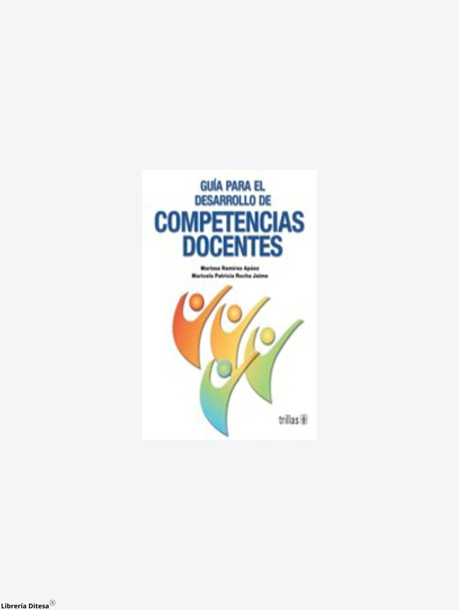 Guia Para El Desarrollo De Competencias by Trillas
