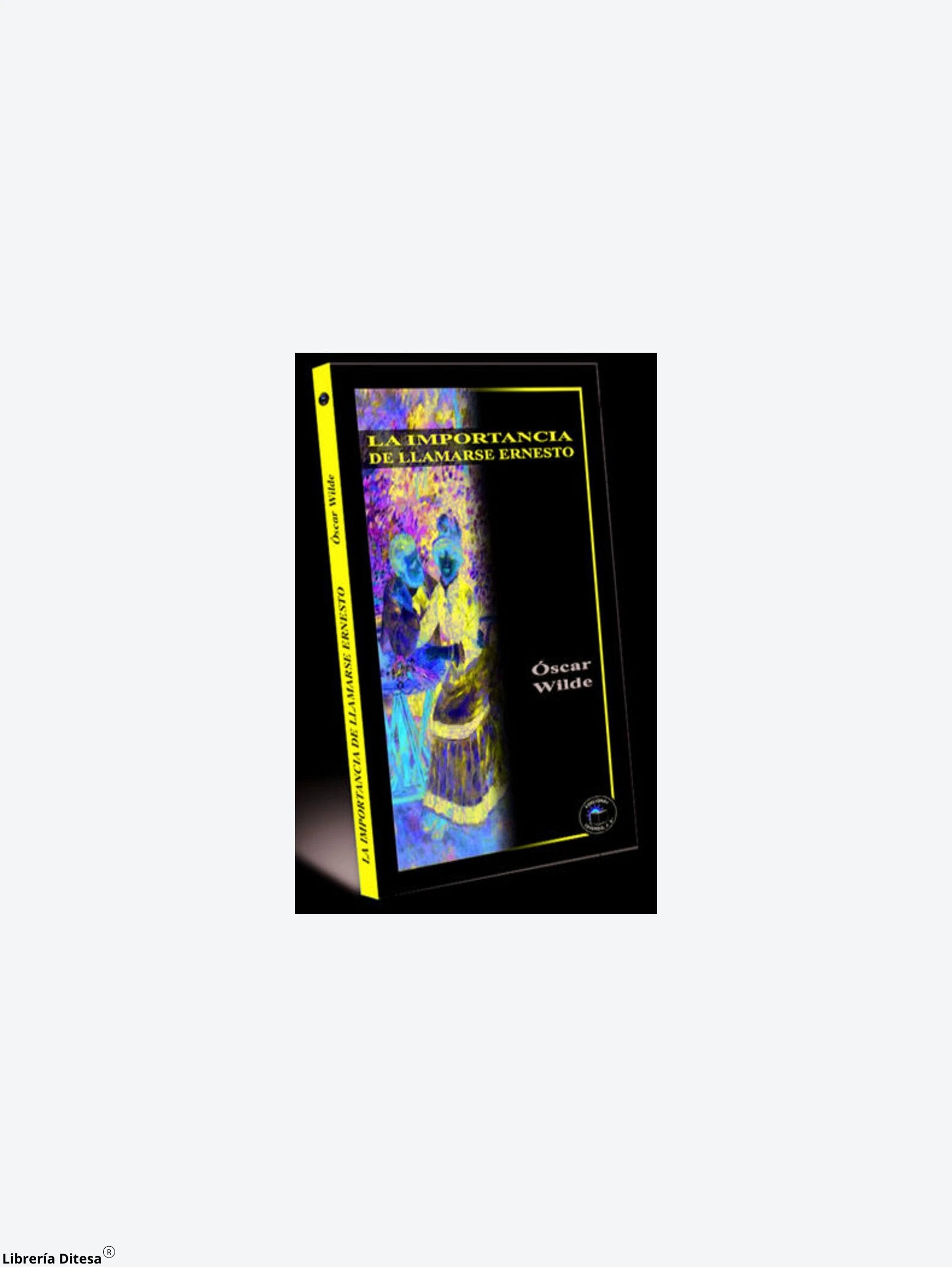 La Importancia De Llamarse Ernesto by Leyenda