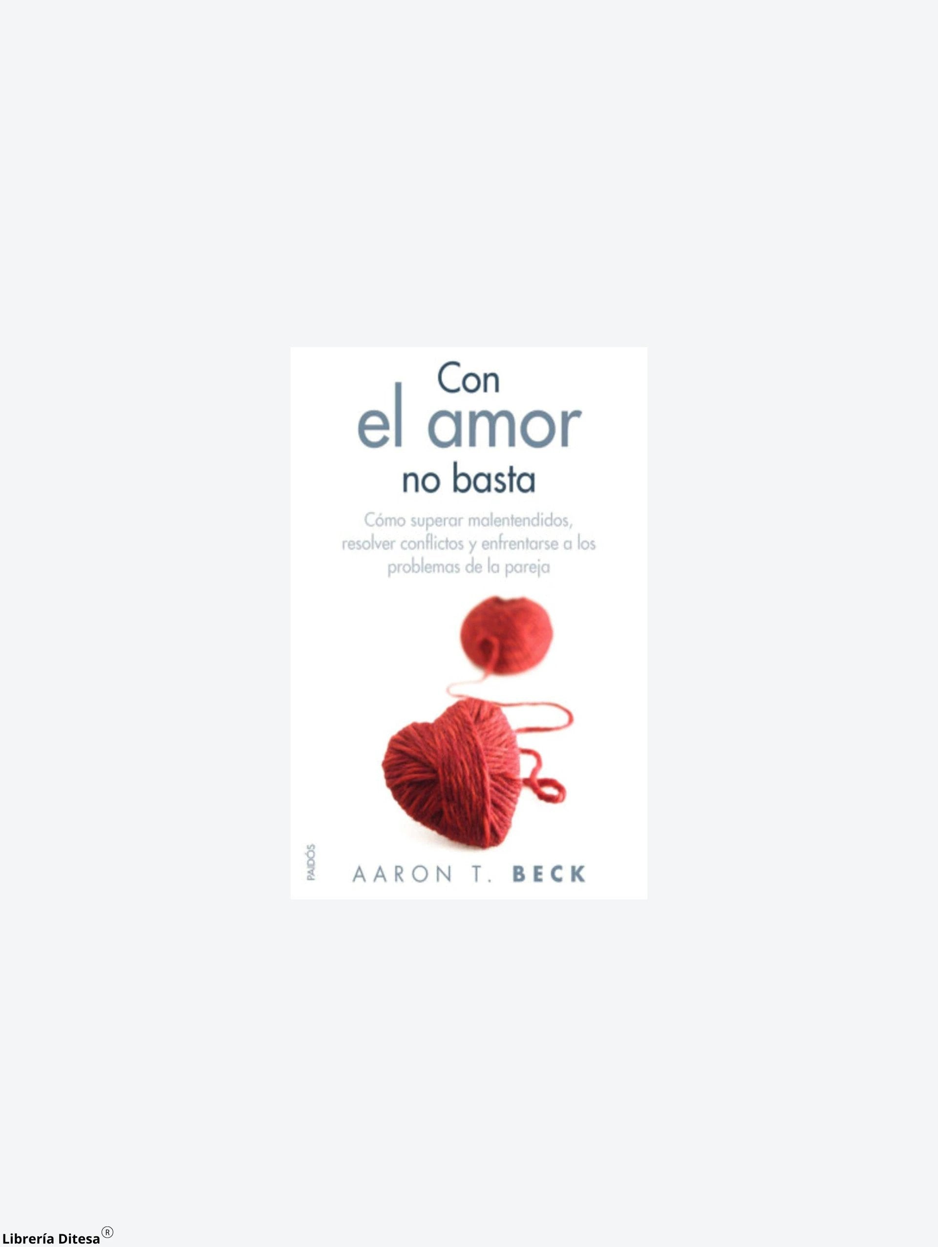 Con El Amor No Basta by Paidos