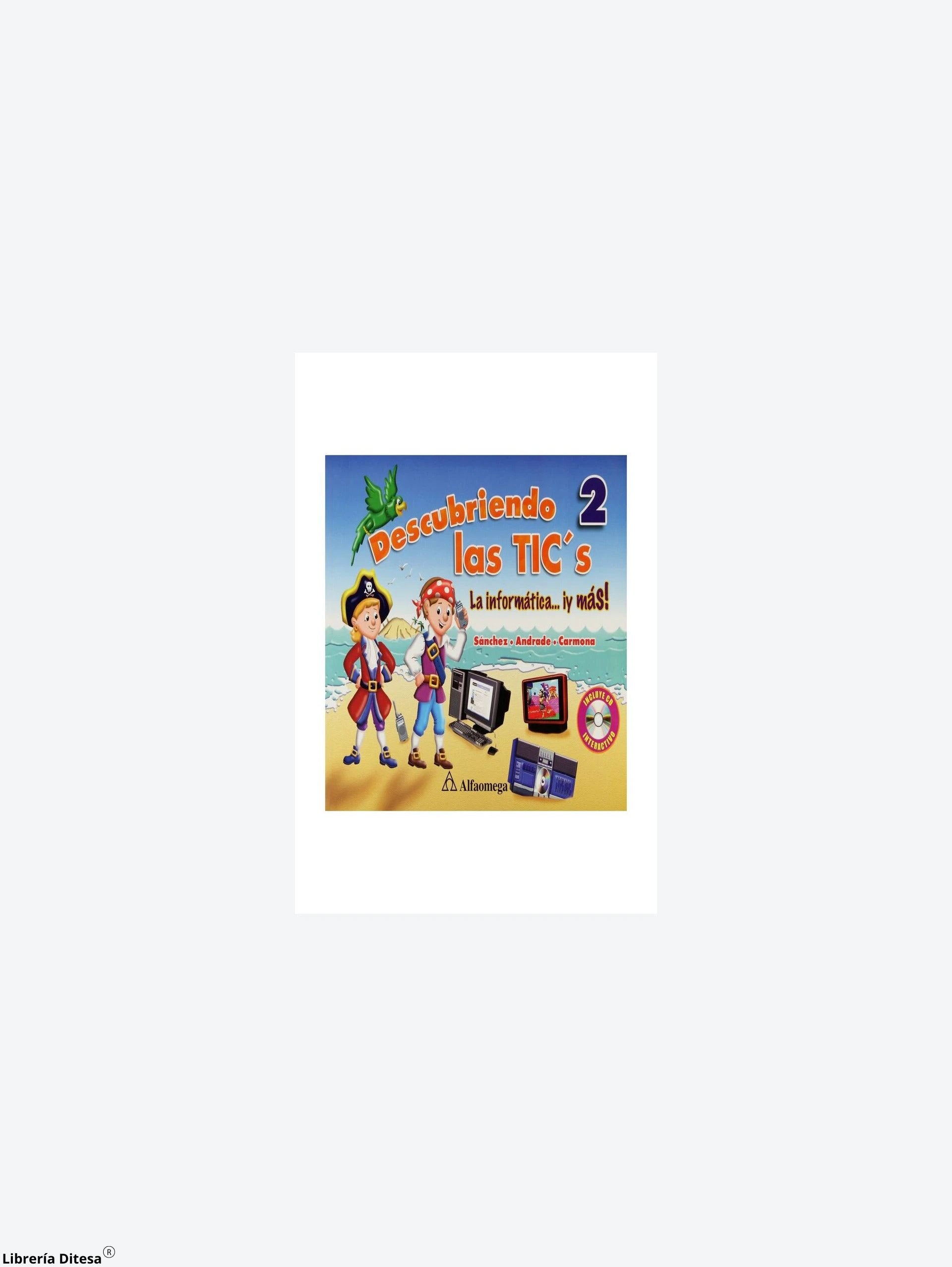 Descubriendo Las Tics 2 by Alfaomega