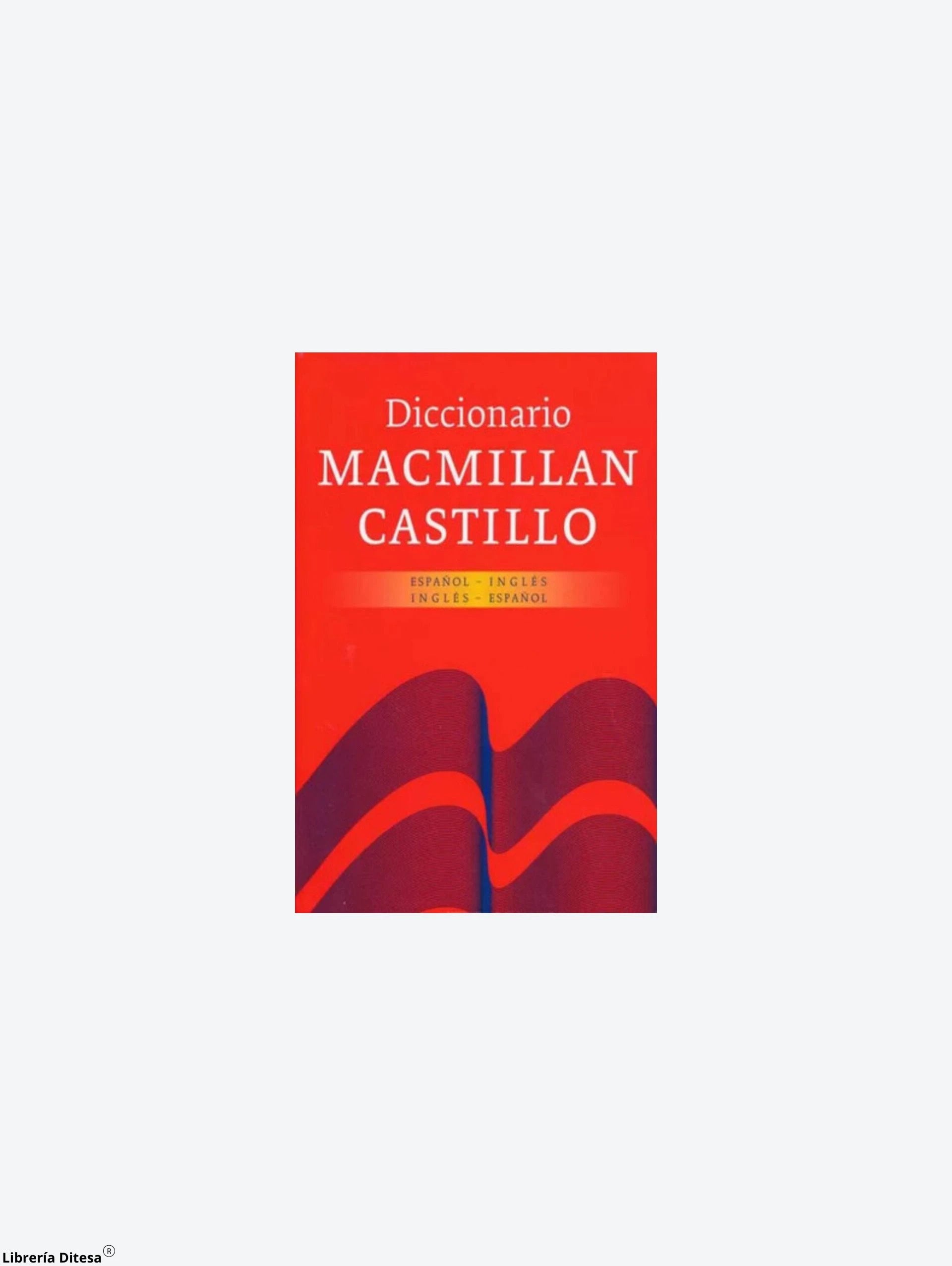Diccionario Macmillan-Castillo (Español-Ingles Ingles-Español) by Macmillan