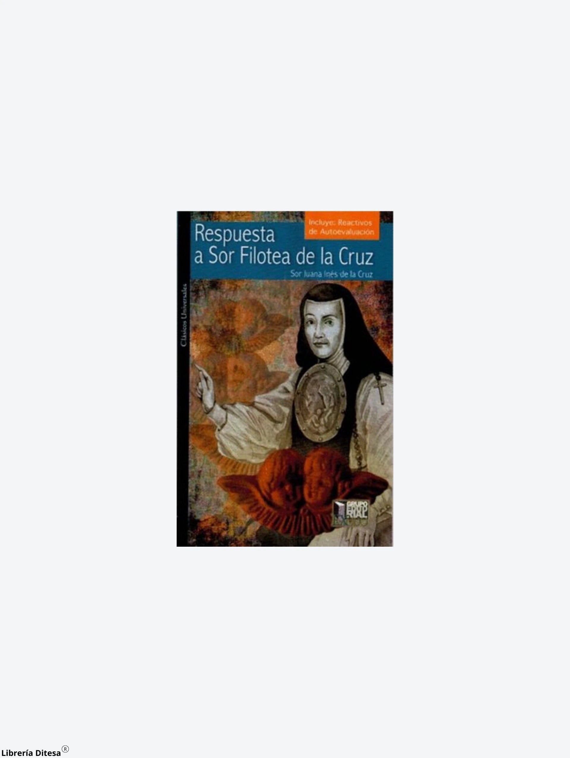 Respuesta A Sor Filotea De La Cruz (Ed. Exodo) by Exodo