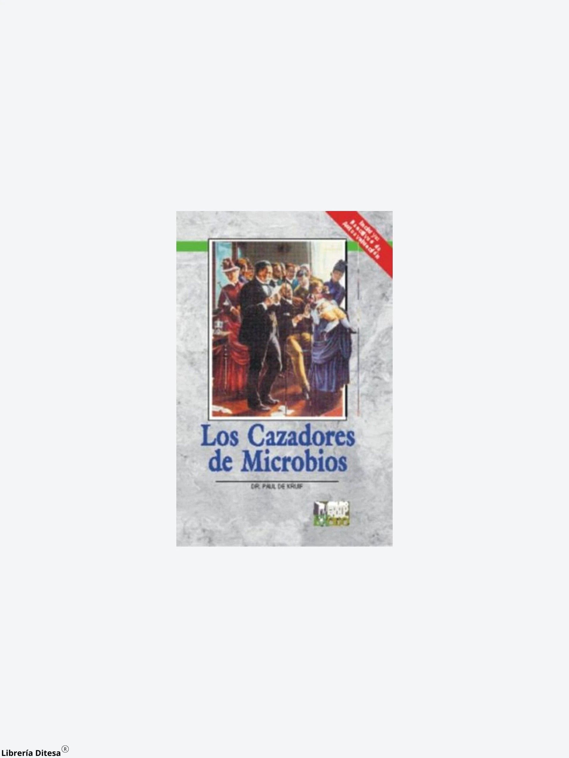 Los Cazadores De Microbios (Ed. Exodo) by Exodo