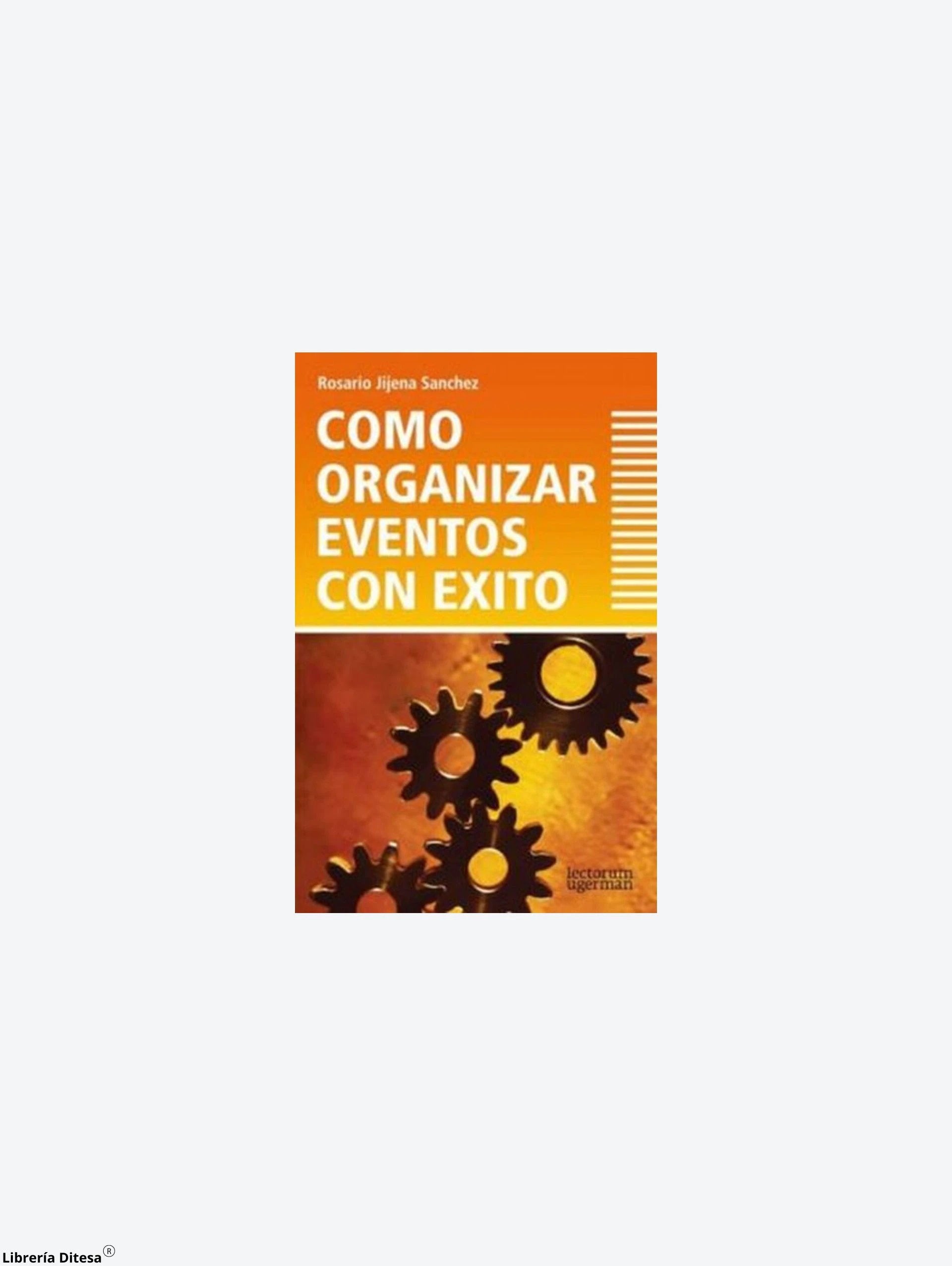 Como Organizar Eventos Con Exito by Lectorum