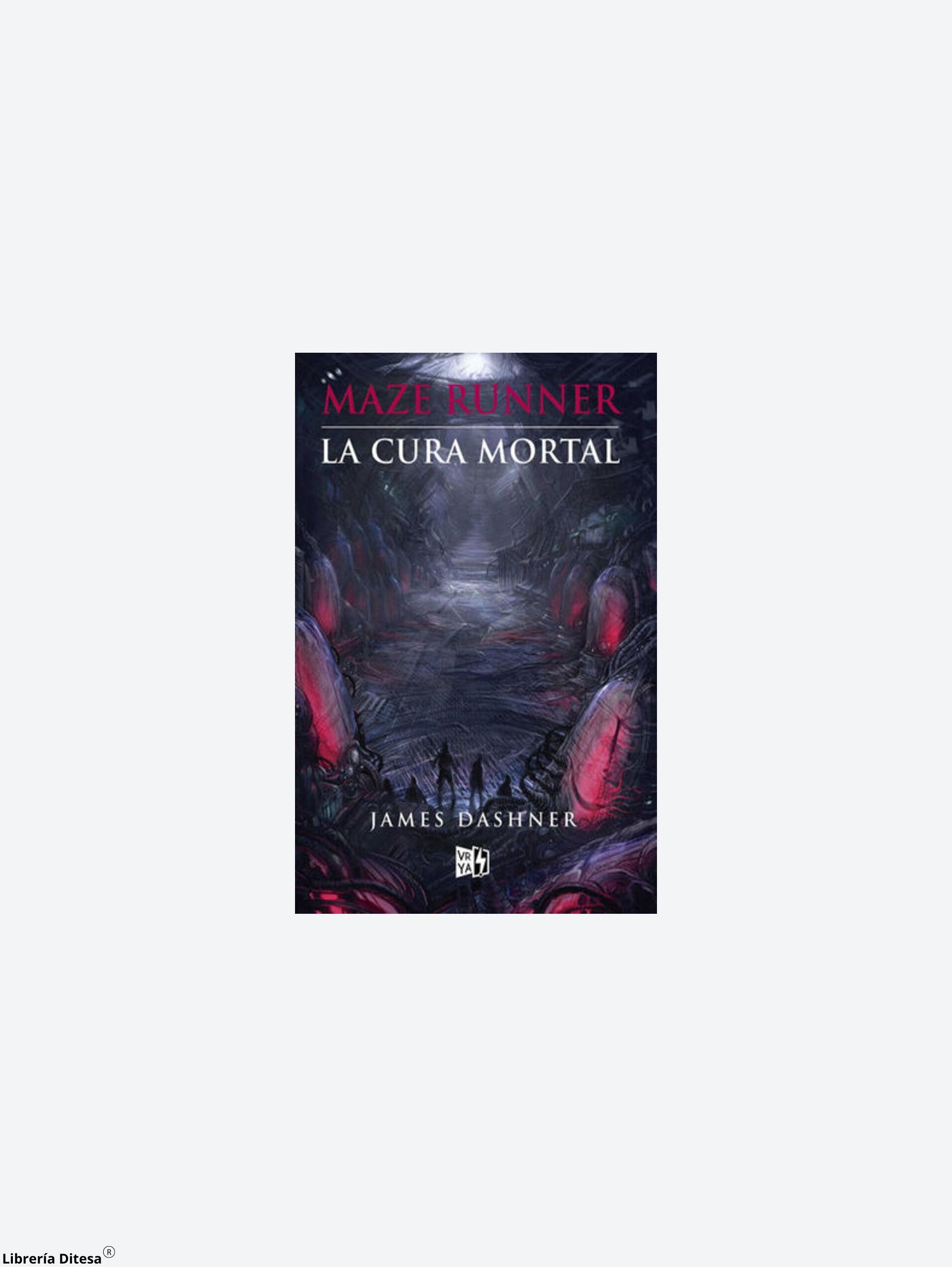 La Cura Mortal, Maze Runner - Librería Ditesa