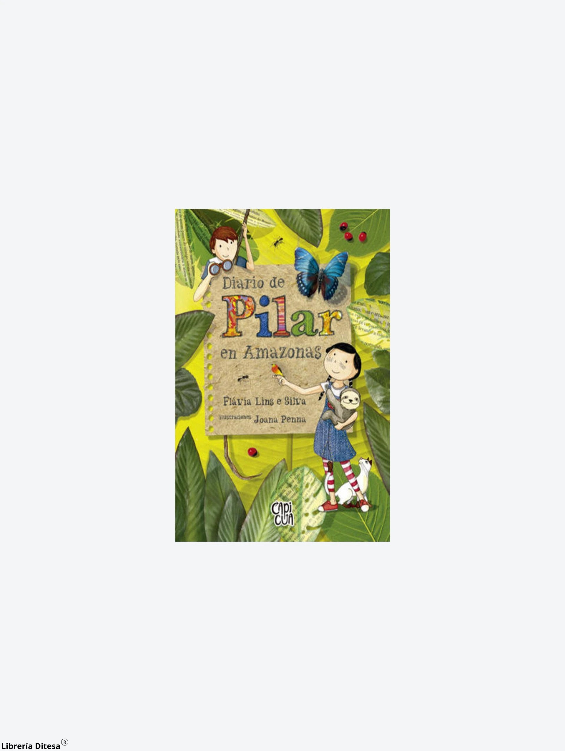 Diario De Pilar En Amazonas by Vergara Y Riba