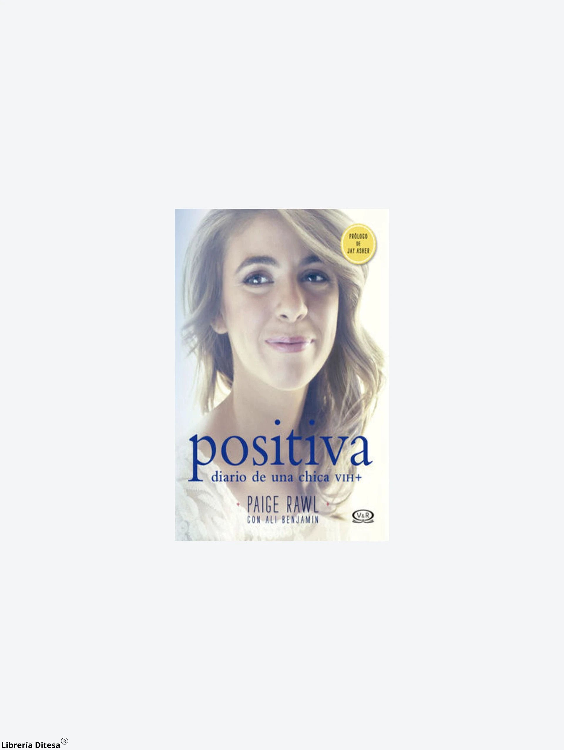 Positiva Diario De Una Chica Vih+ by Vergara Y Riba