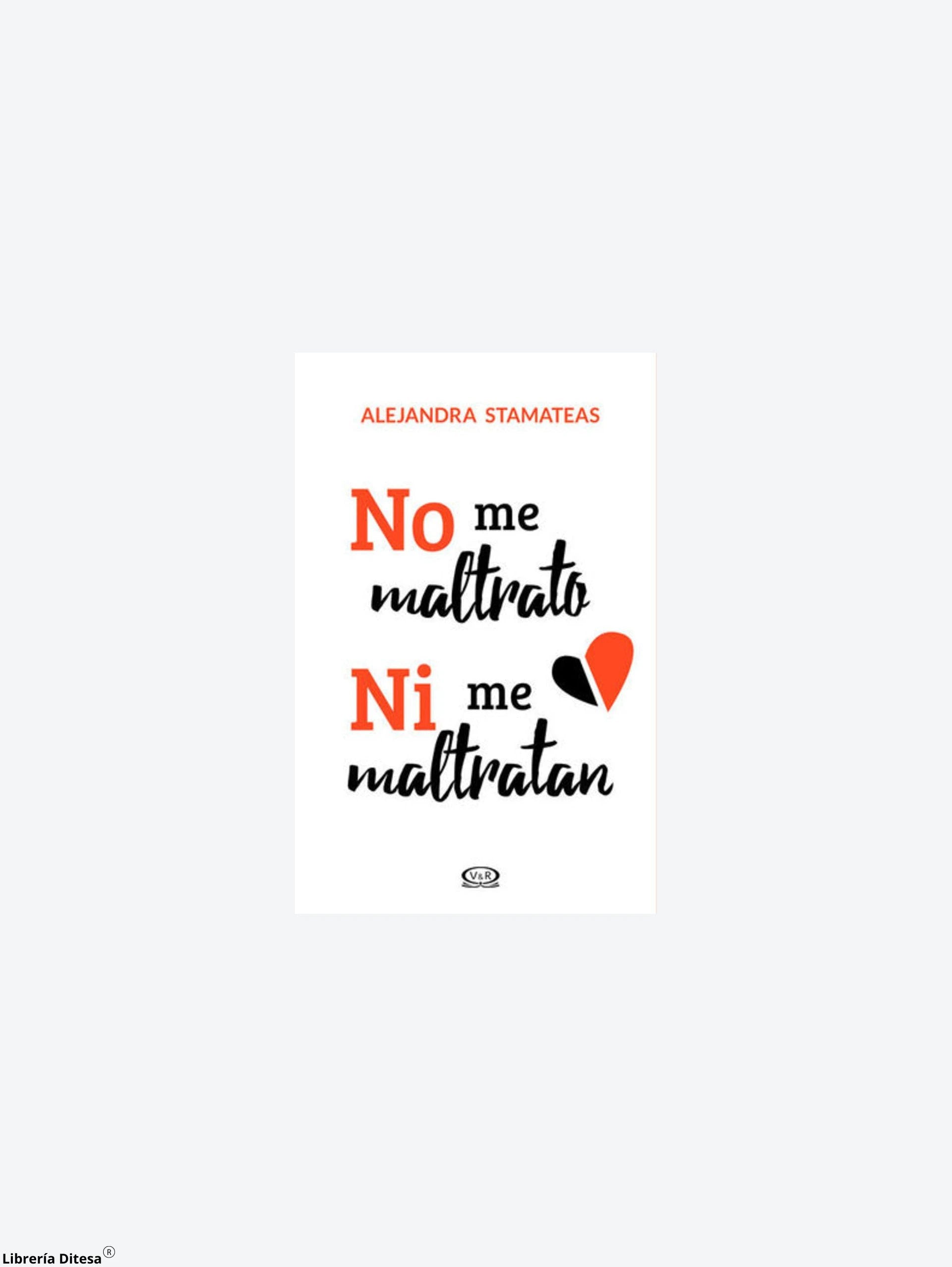 No Me Maltrato Ni Me Maltratan by Vergara Y Riba