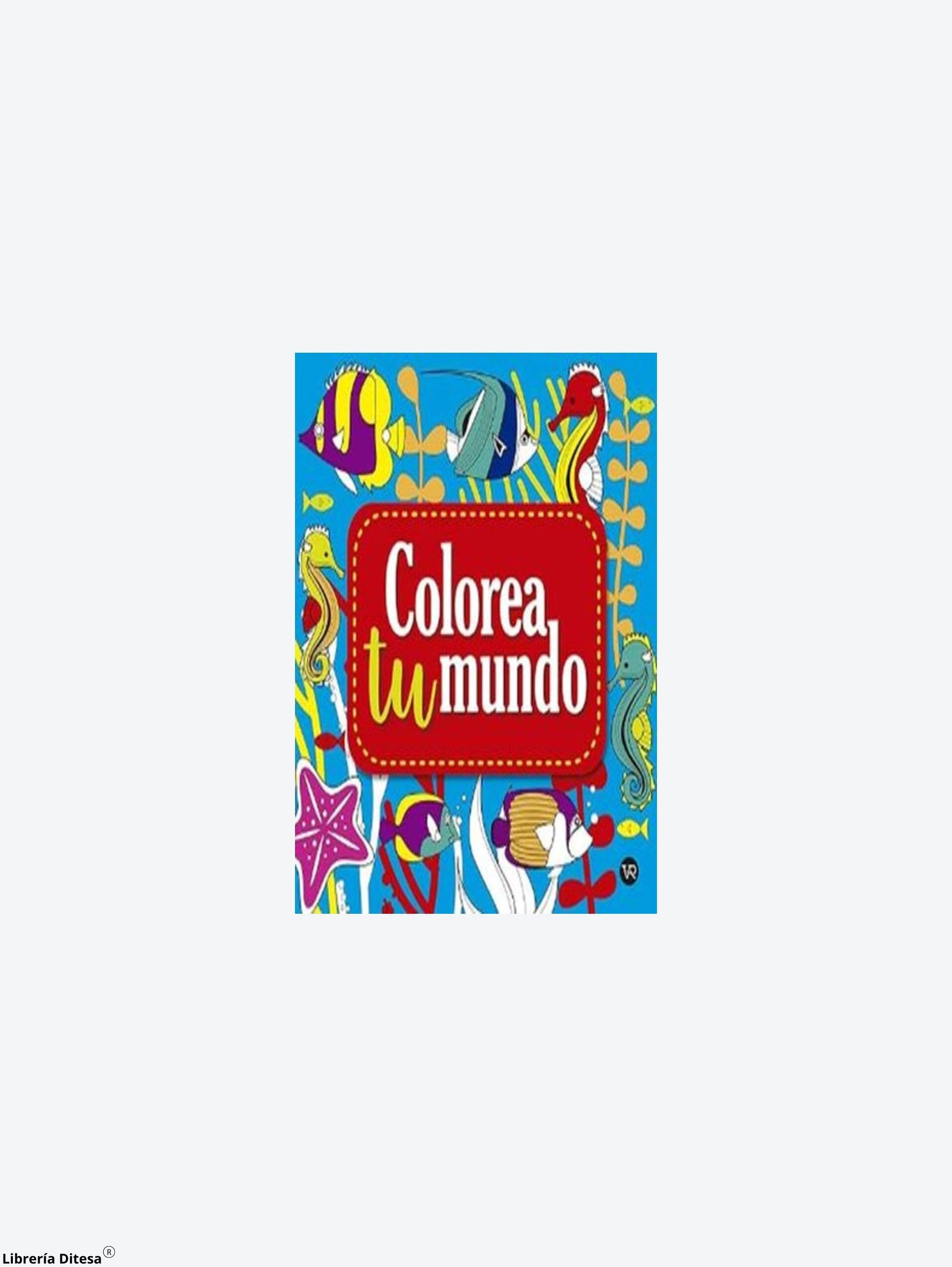 Colorea Tu Mundo 2 by Vergara Y Riba