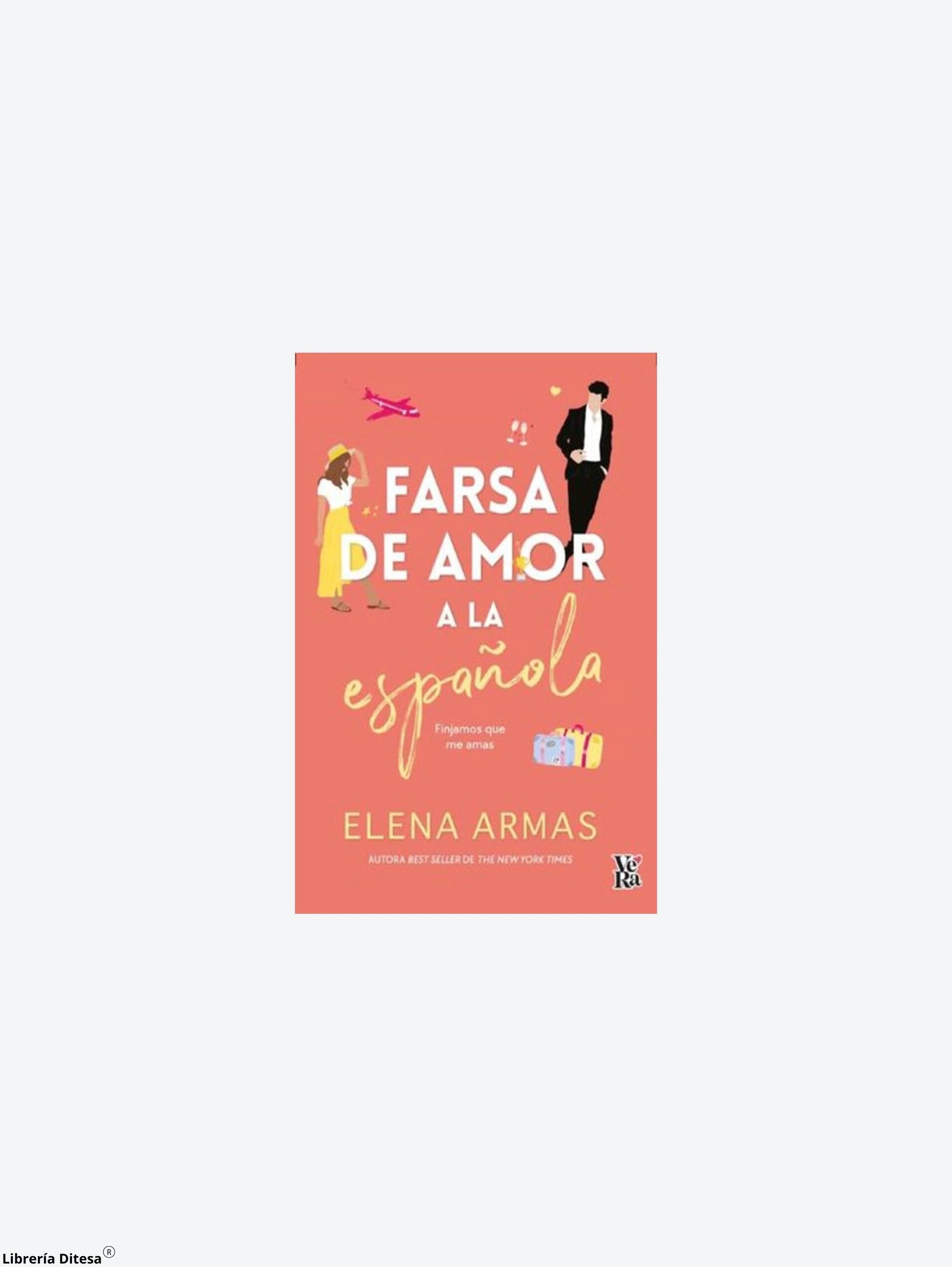 Farsa De Amor A La Española by Vergara Y Riba