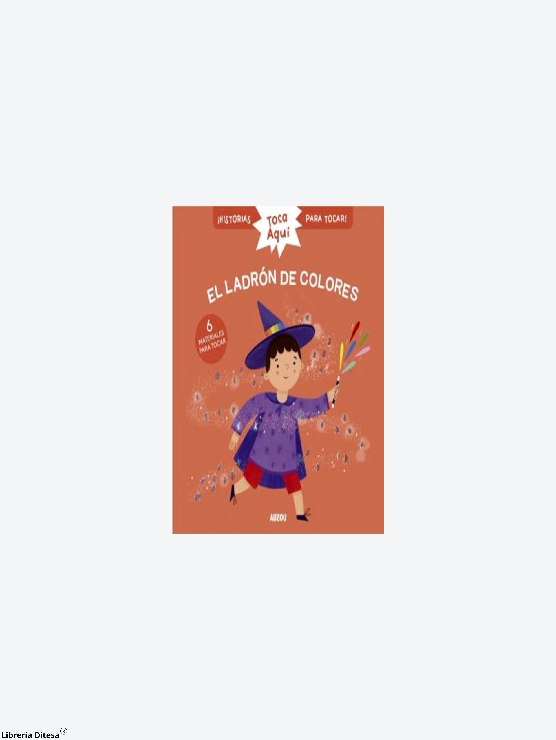 Toca Aqui El Ladron De Colores by Vergara Y Riba